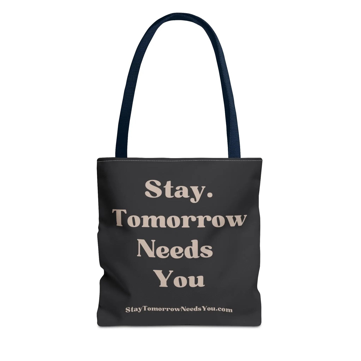 Stay Tomorrow Needs You Tote Mental Health Awareness Suicide Prevention Mothers Day Fathers Day Gift Veterans Support Military Gift Summer 2024 Beach Bag Pool Bag