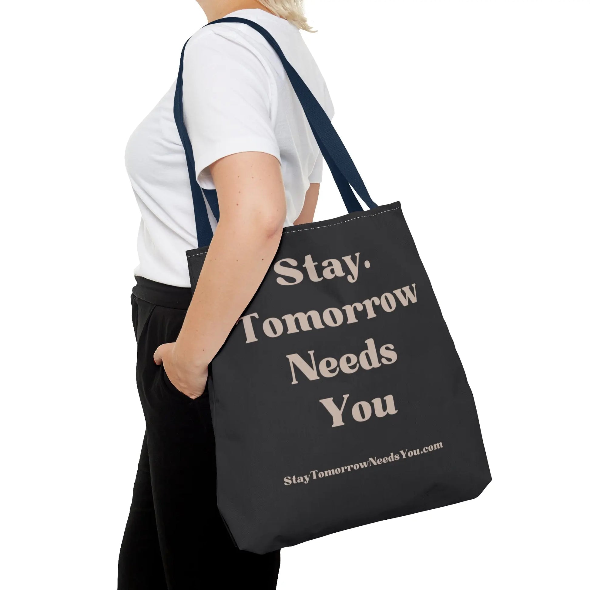 Stay Tomorrow Needs You Tote Mental Health Awareness Suicide Prevention Mothers Day Fathers Day Gift Veterans Support Military Gift Summer 2024 Beach Bag Pool Bag