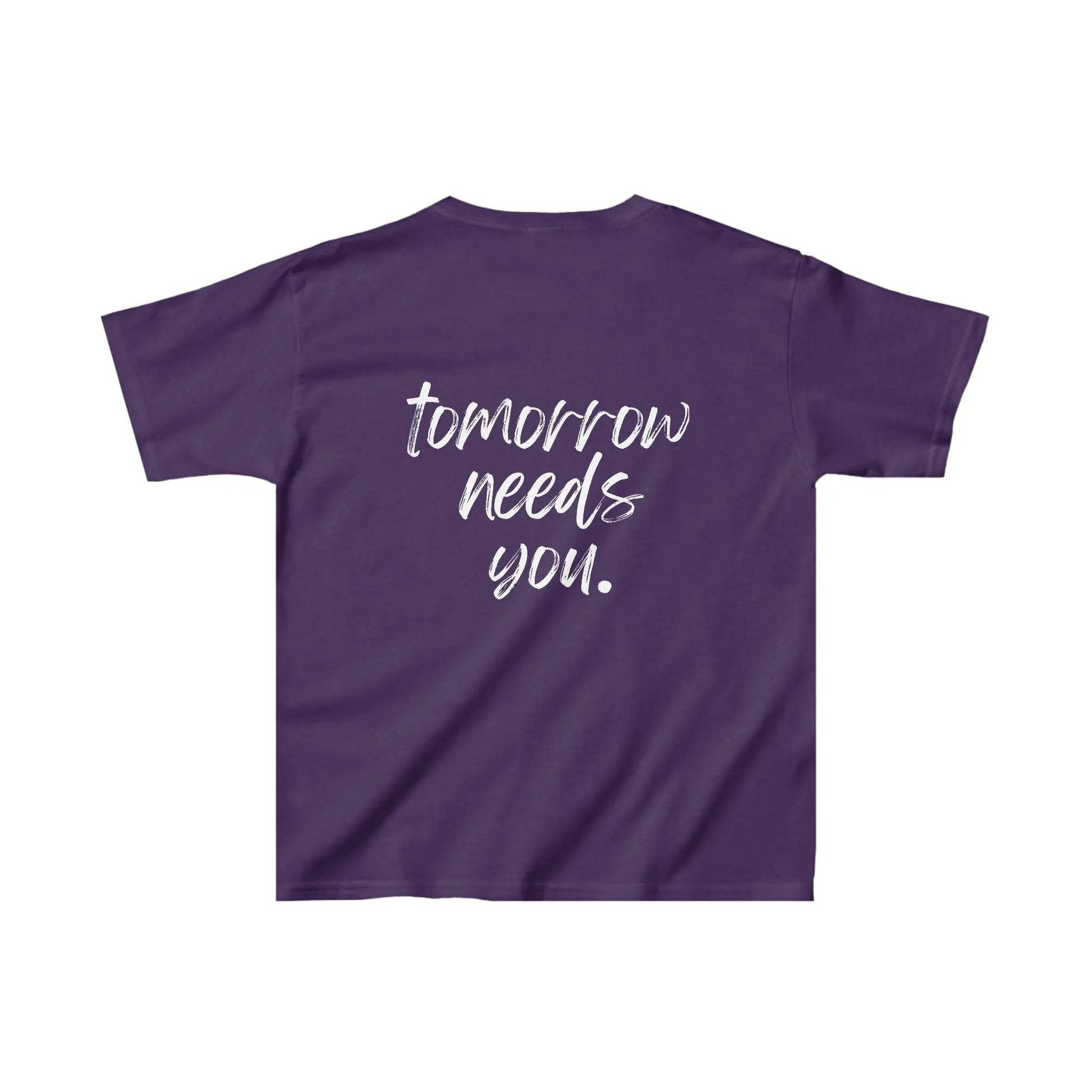 Kids Stay Tomorrow Needs You t shirt Printify