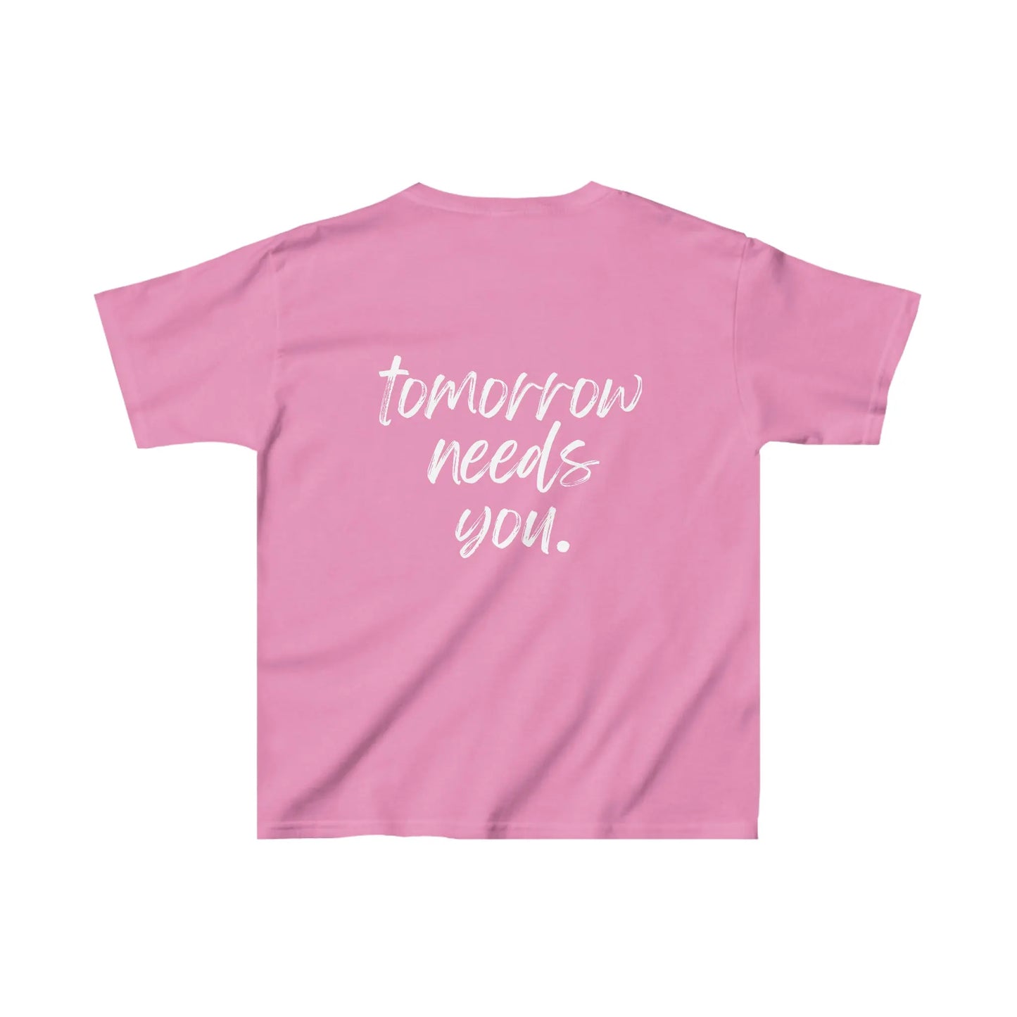 Kids Stay Tomorrow Needs You t shirt Printify