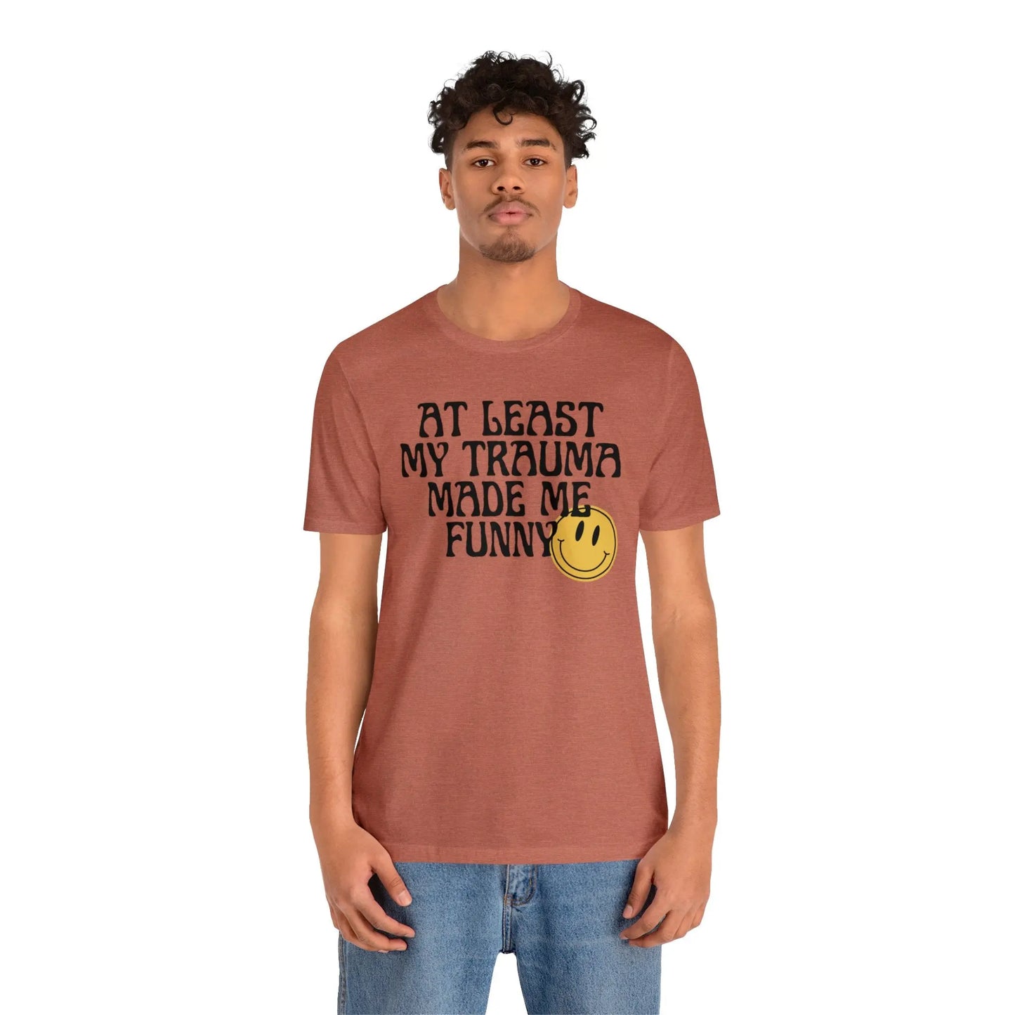 At Least My Trauma Made Me Funny Retro Boho Sarcastic T-Shirt