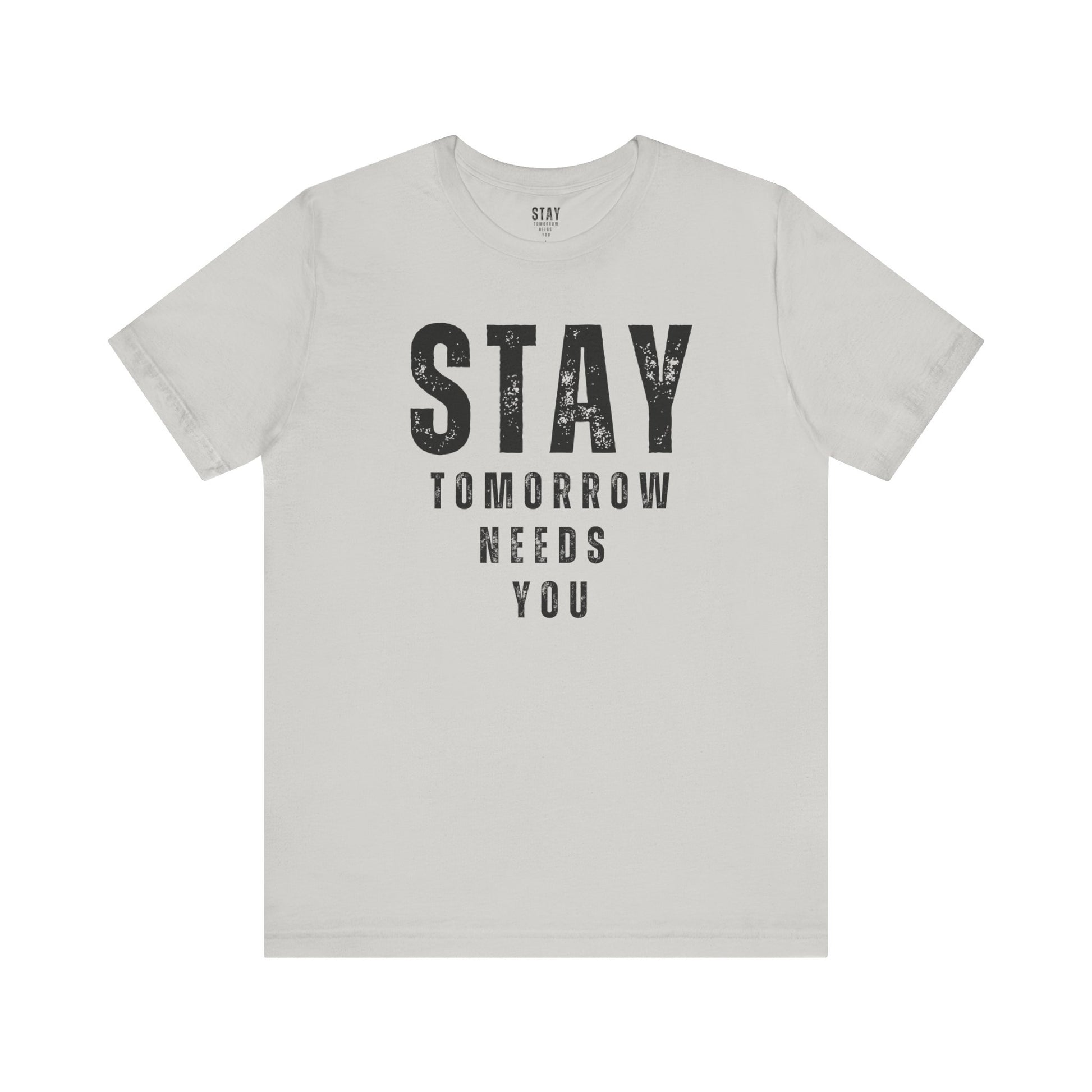 Suicide Prevention Stay Tomorrow Needs You Mental Health Awareness T shirt Veteran Support Military Gift Idea Christmas - Stay Tomorrow Needs You