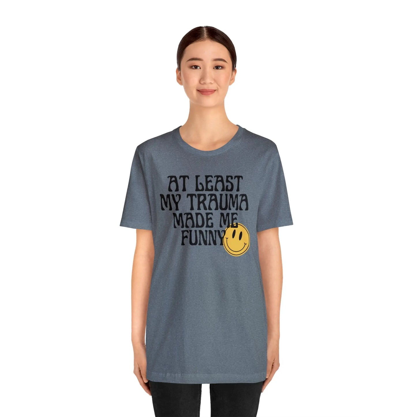 At Least My Trauma Made Me Funny Retro Boho Sarcastic T-Shirt