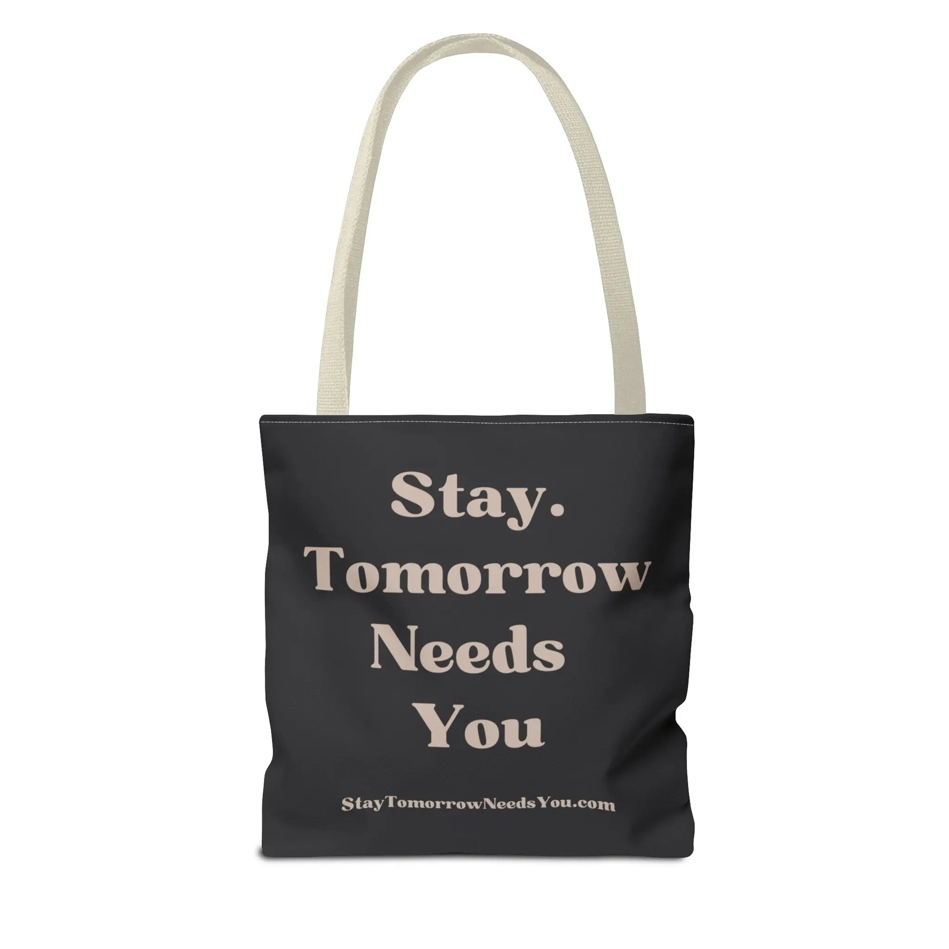 Stay Tomorrow Needs You Tote Mental Health Awareness Suicide Prevention Mothers Day Fathers Day Gift Veterans Support Military Gift Summer 2024 Beach Bag Pool Bag