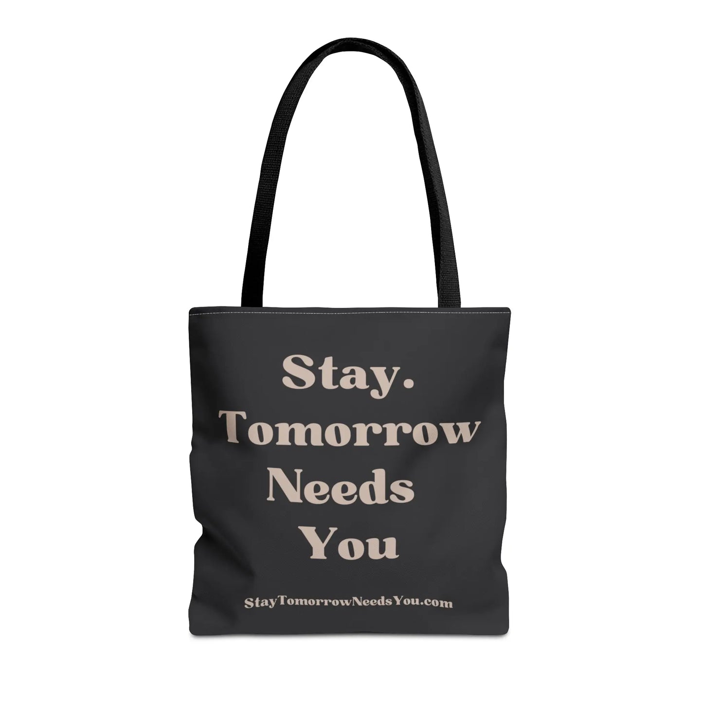 Stay Tomorrow Needs You Tote Mental Health Awareness Suicide Prevention Mothers Day Fathers Day Gift Veterans Support Military Gift Summer 2024 Beach Bag Pool Bag