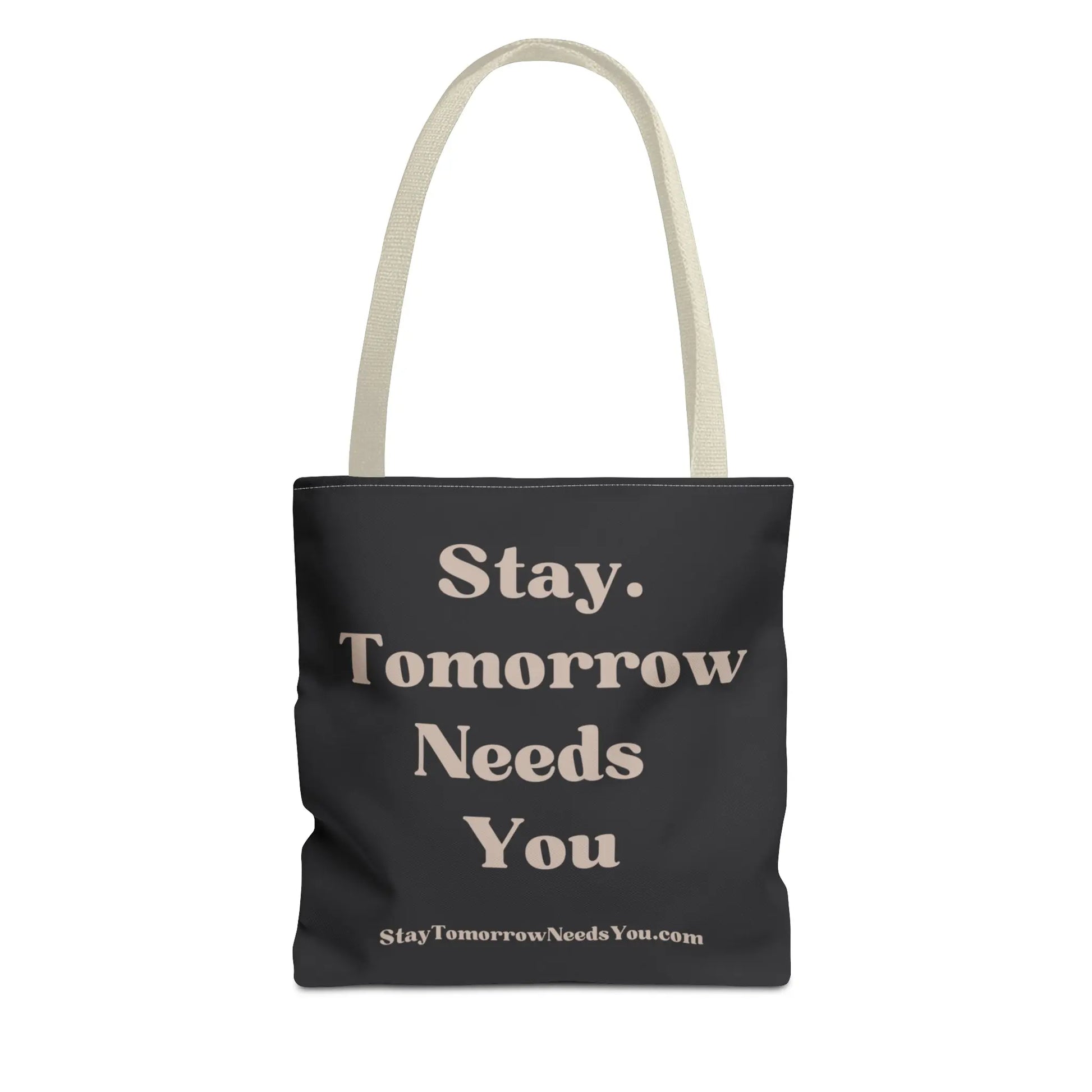 Stay Tomorrow Needs You Tote Mental Health Awareness Suicide Prevention Mothers Day Fathers Day Gift Veterans Support Military Gift Summer 2024 Beach Bag Pool Bag