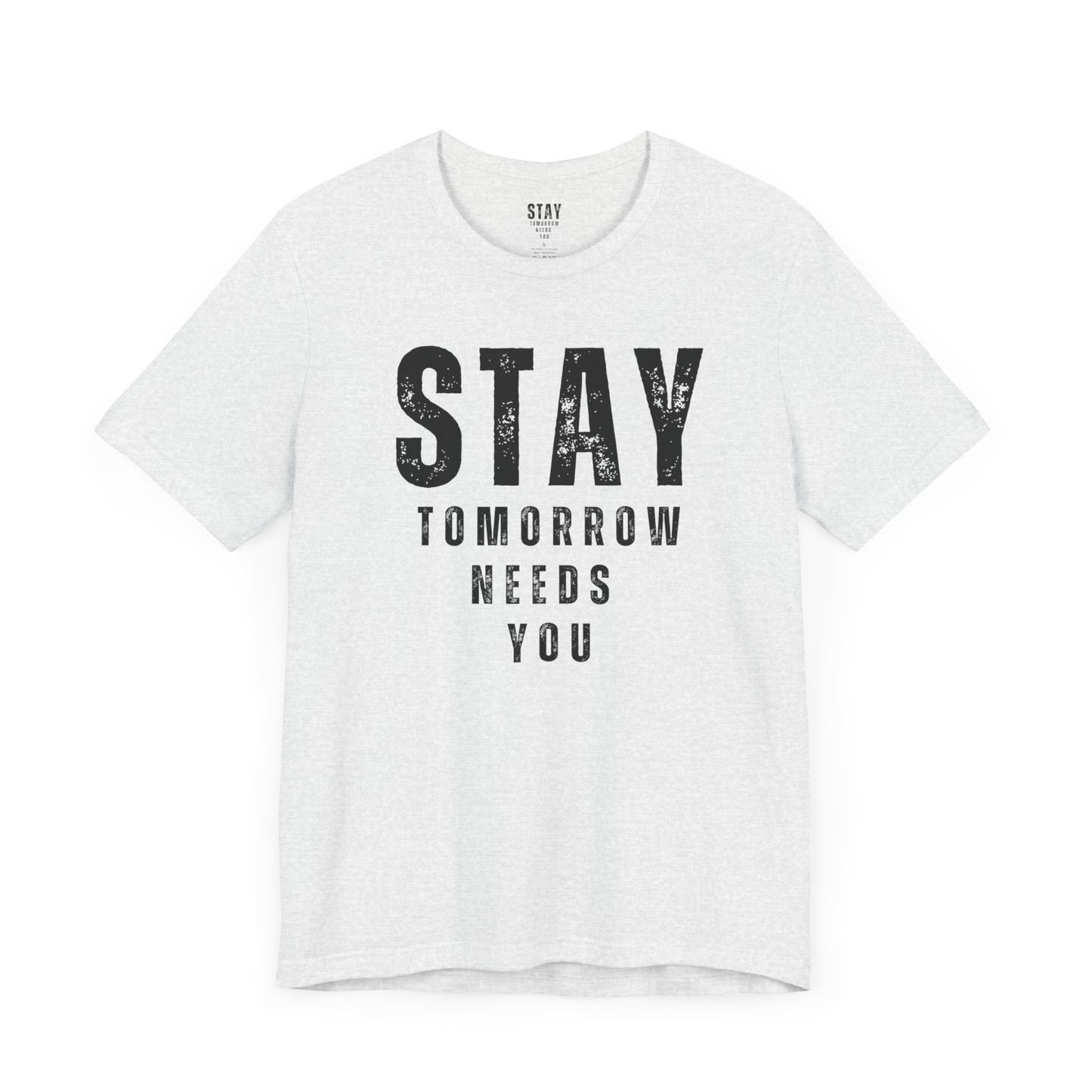 Suicide Prevention Stay Tomorrow Needs You Mental Health Awareness T shirt Veteran Support Military Gift Idea Christmas - Stay Tomorrow Needs You