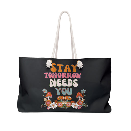 Retro Hippie Boho Smiley Stay Tomorrow Needs You Christmas Gift Beach Pool Weekender Overnight Bag Oversized Tote Mental Health Awareness Suicide Prevention Christmas Gift Veterans Support Military Gift