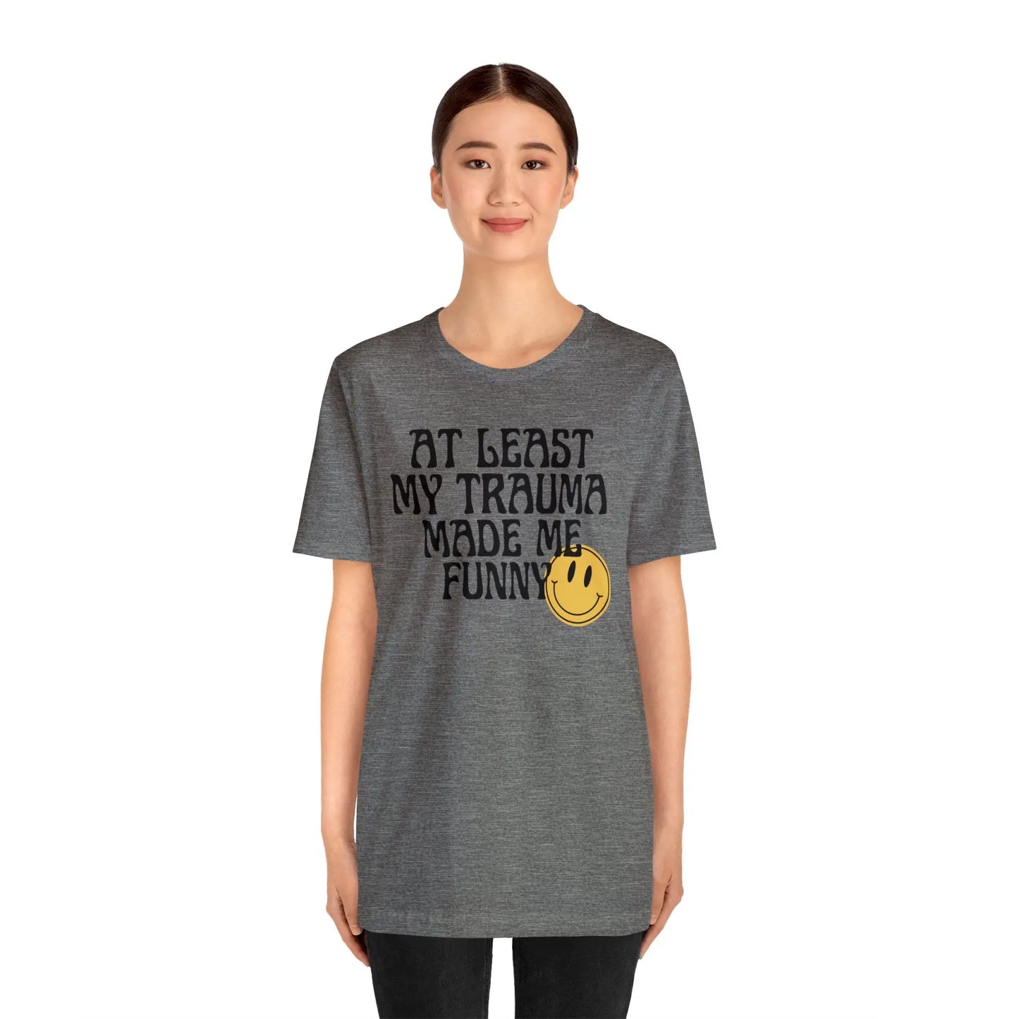 At Least My Trauma Made Me Funny Retro Boho Sarcastic T-Shirt