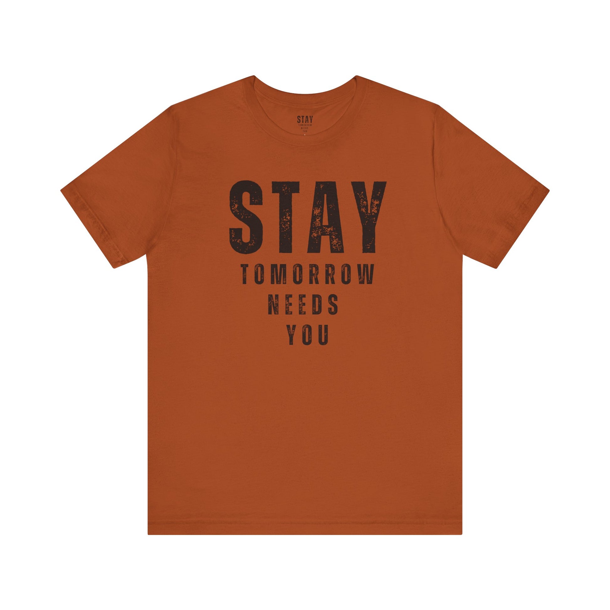 Suicide Prevention Stay Tomorrow Needs You Mental Health Awareness T shirt Veteran Support Military Gift Idea Christmas - Stay Tomorrow Needs You