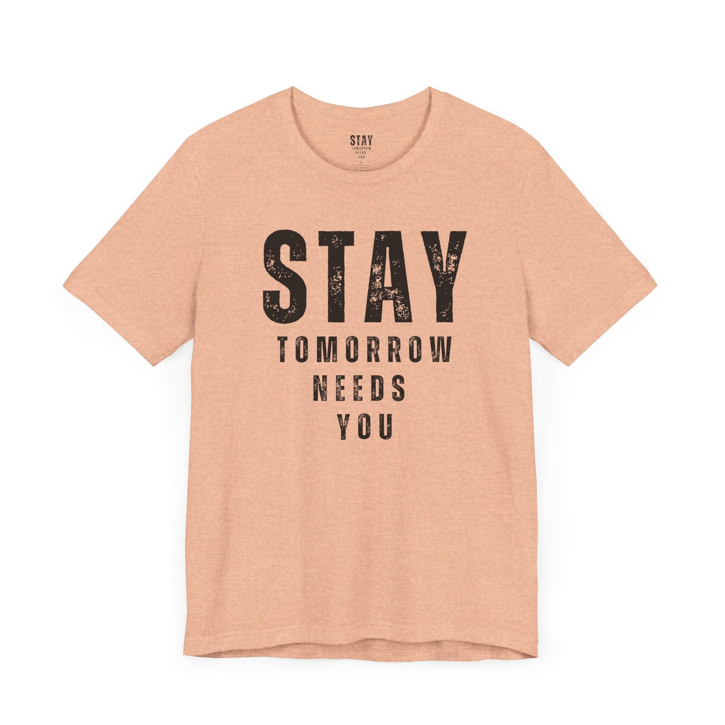 Suicide Prevention Stay Tomorrow Needs You Mental Health Awareness T shirt Veteran Support Military Gift Idea Christmas - Stay Tomorrow Needs You