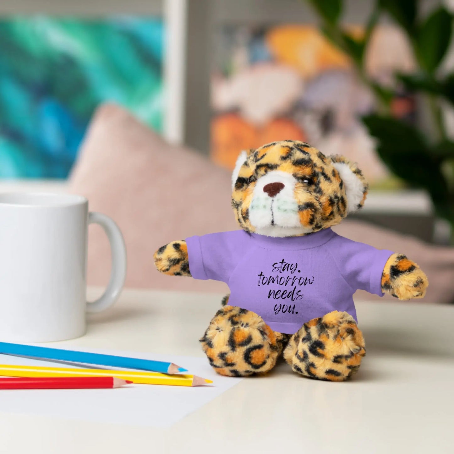 Stay Tomorrow Needs You Stuffed Animals with Tee Printify