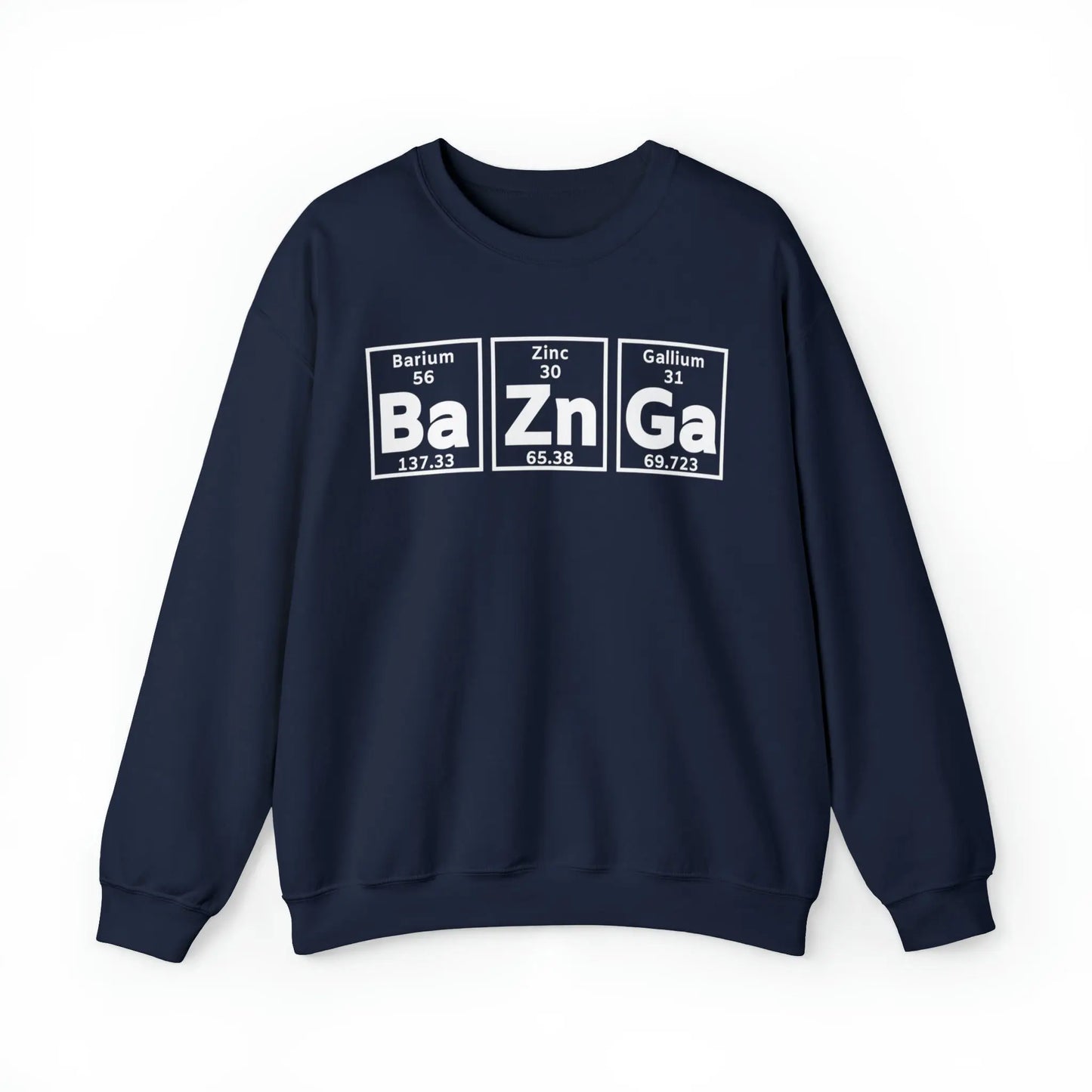 Geek Chic Big Bang Theory Sweatshirt - 'Ba Zn Ga' Periodic Table Printify