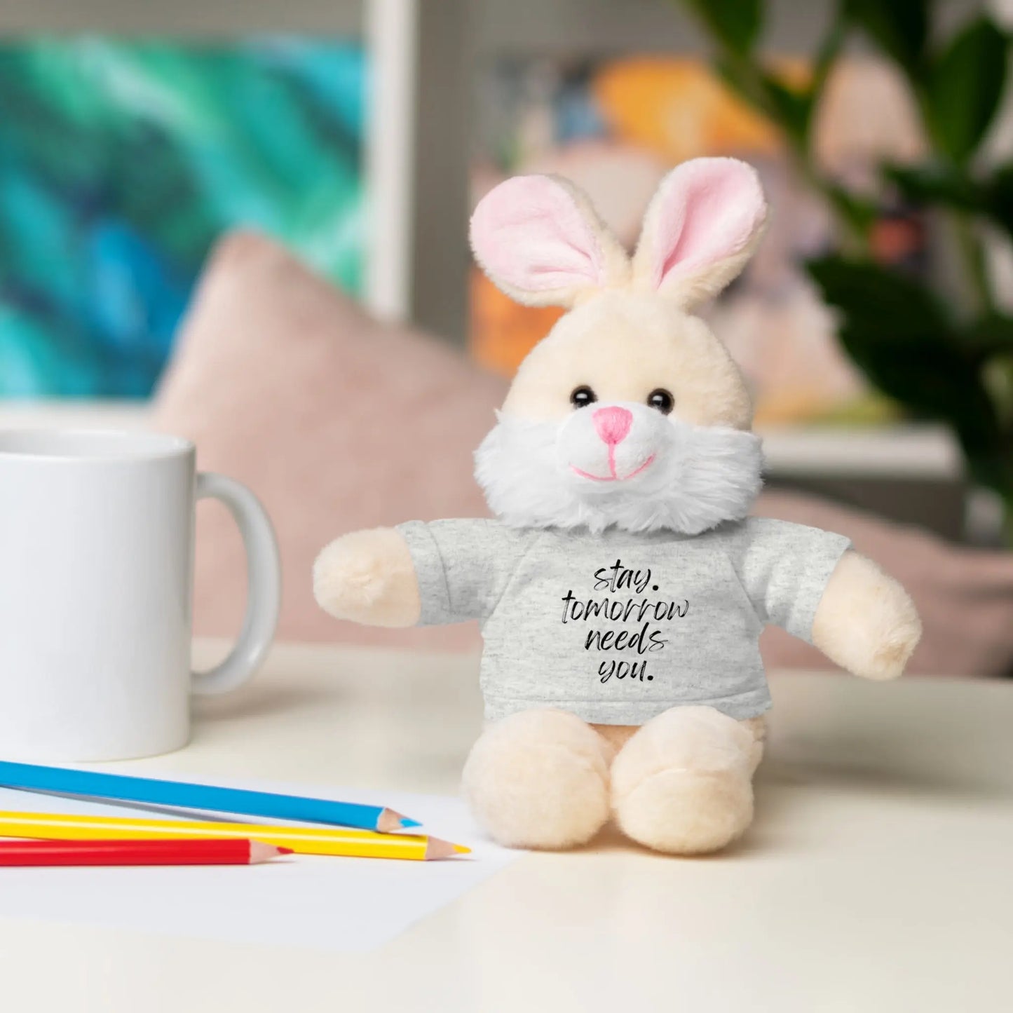 Stay Tomorrow Needs You Stuffed Animals with Tee Printify
