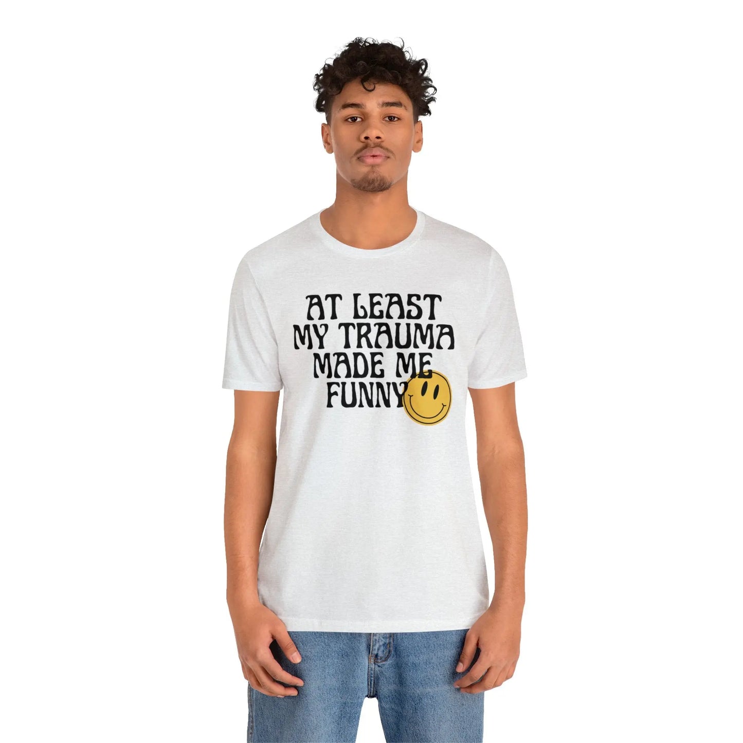 At Least My Trauma Made Me Funny Retro Boho Sarcastic T-Shirt