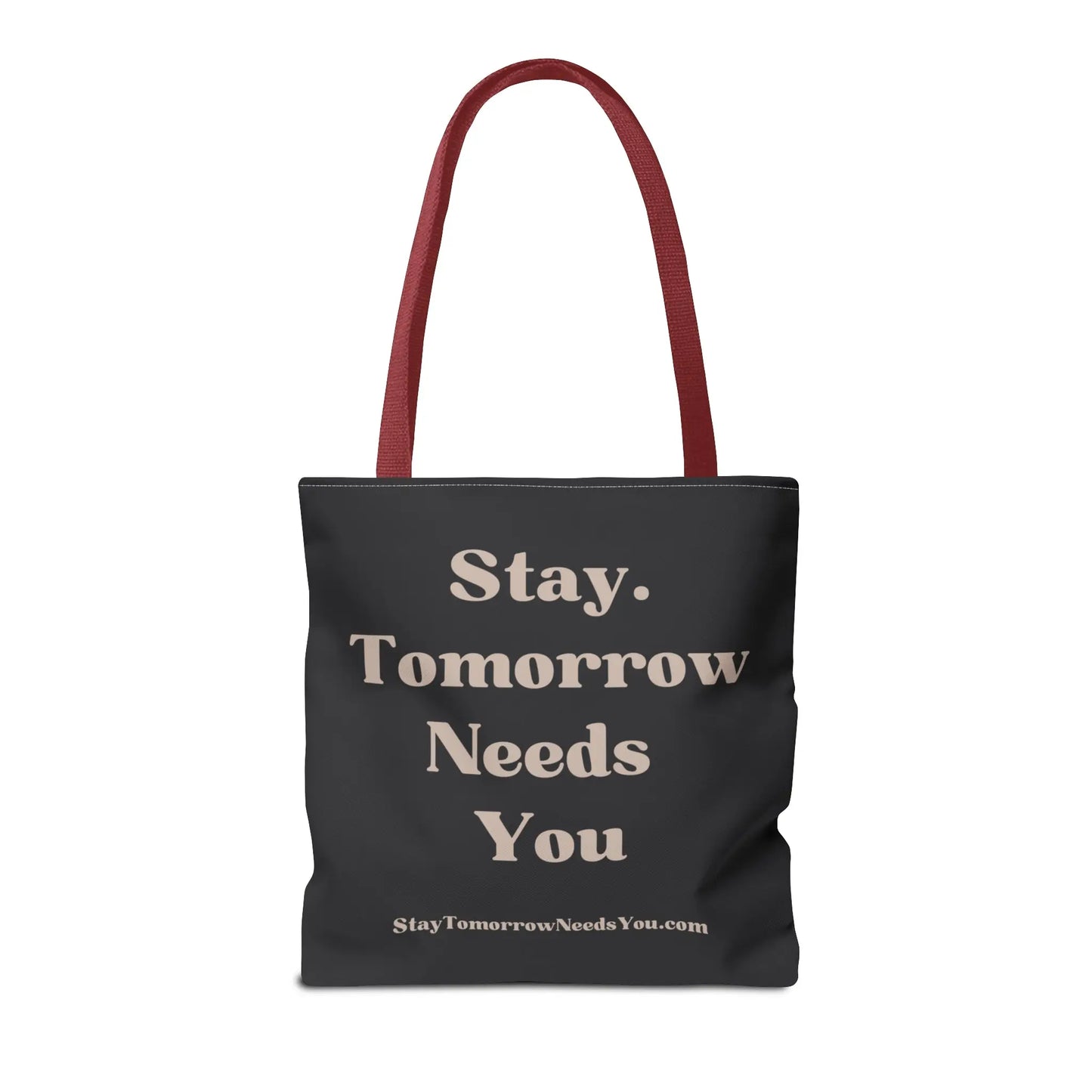 Stay Tomorrow Needs You Tote Mental Health Awareness Suicide Prevention Mothers Day Fathers Day Gift Veterans Support Military Gift Summer 2024 Beach Bag Pool Bag