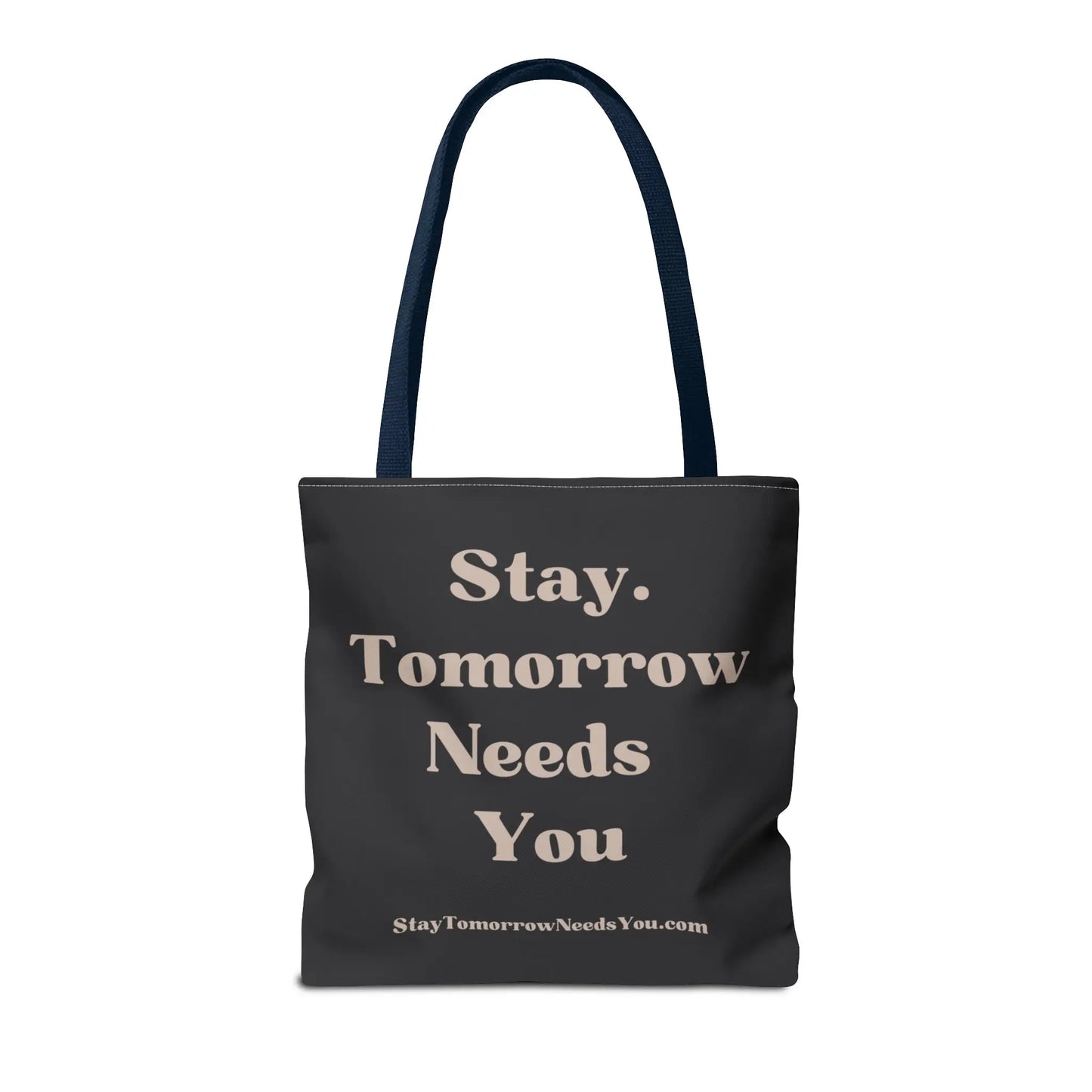 Stay Tomorrow Needs You Tote Mental Health Awareness Suicide Prevention Mothers Day Fathers Day Gift Veterans Support Military Gift Summer 2024 Beach Bag Pool Bag