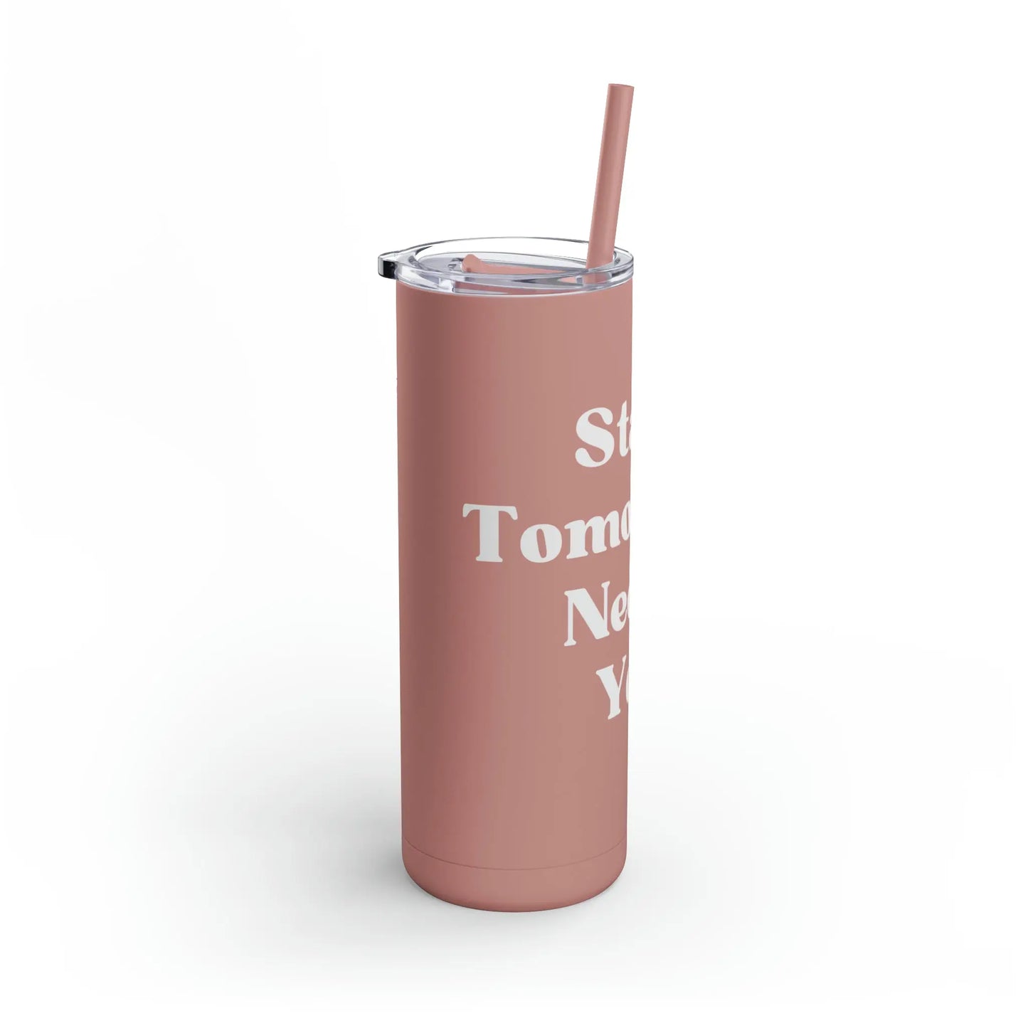 Suicide Awareness Stay Tomorrow Needs You Maars Maker Skinny Matte Tumbler, 20oz Printify