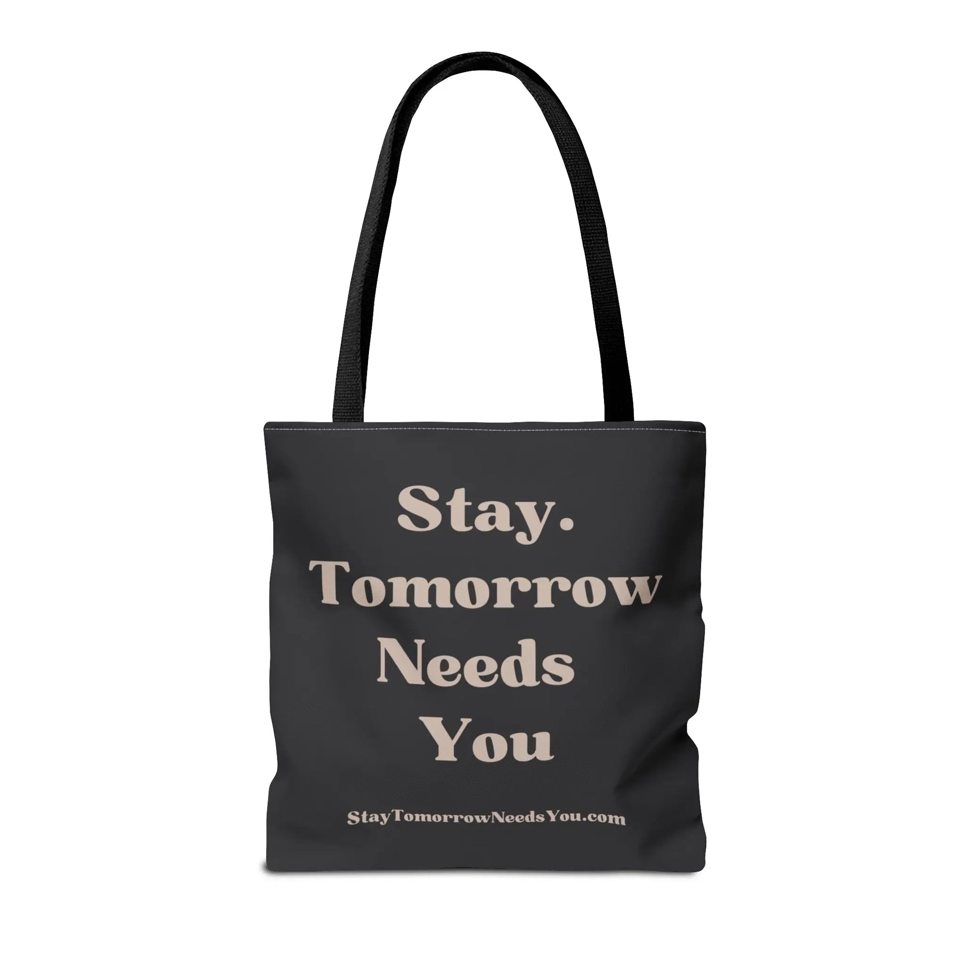 Stay Tomorrow Needs You Tote Mental Health Awareness Suicide Prevention Mothers Day Fathers Day Gift Veterans Support Military Gift Summer 2024 Beach Bag Pool Bag