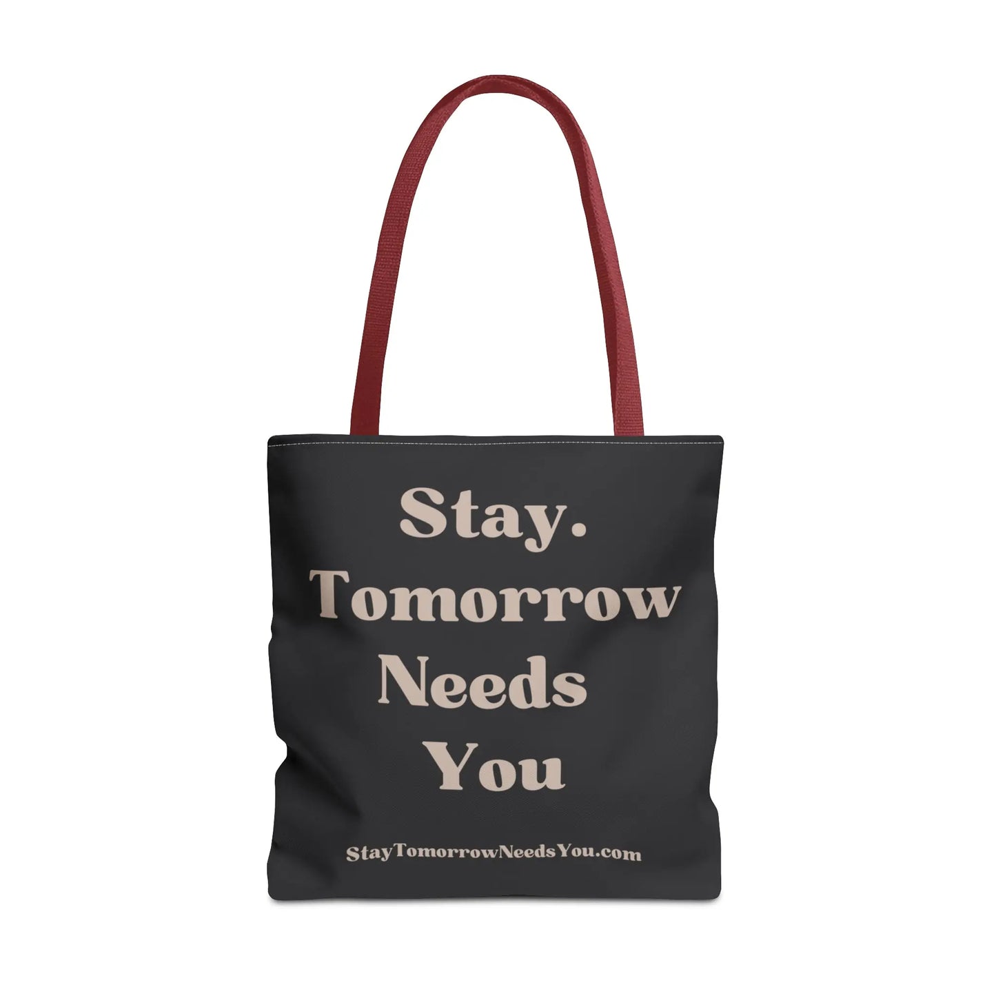 Stay Tomorrow Needs You Tote Mental Health Awareness Suicide Prevention Mothers Day Fathers Day Gift Veterans Support Military Gift Summer 2024 Beach Bag Pool Bag