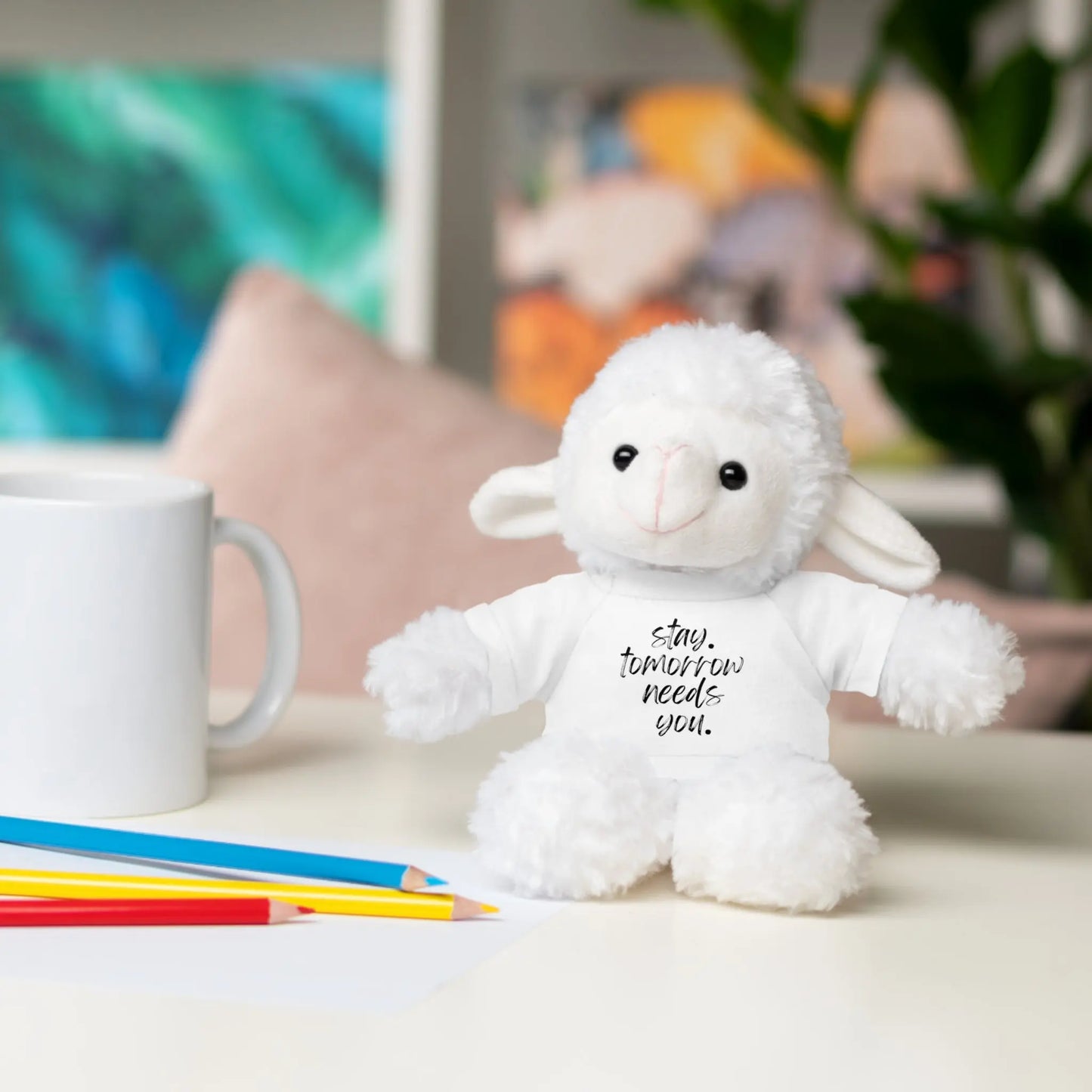 Stay Tomorrow Needs You Stuffed Animals with Tee Printify