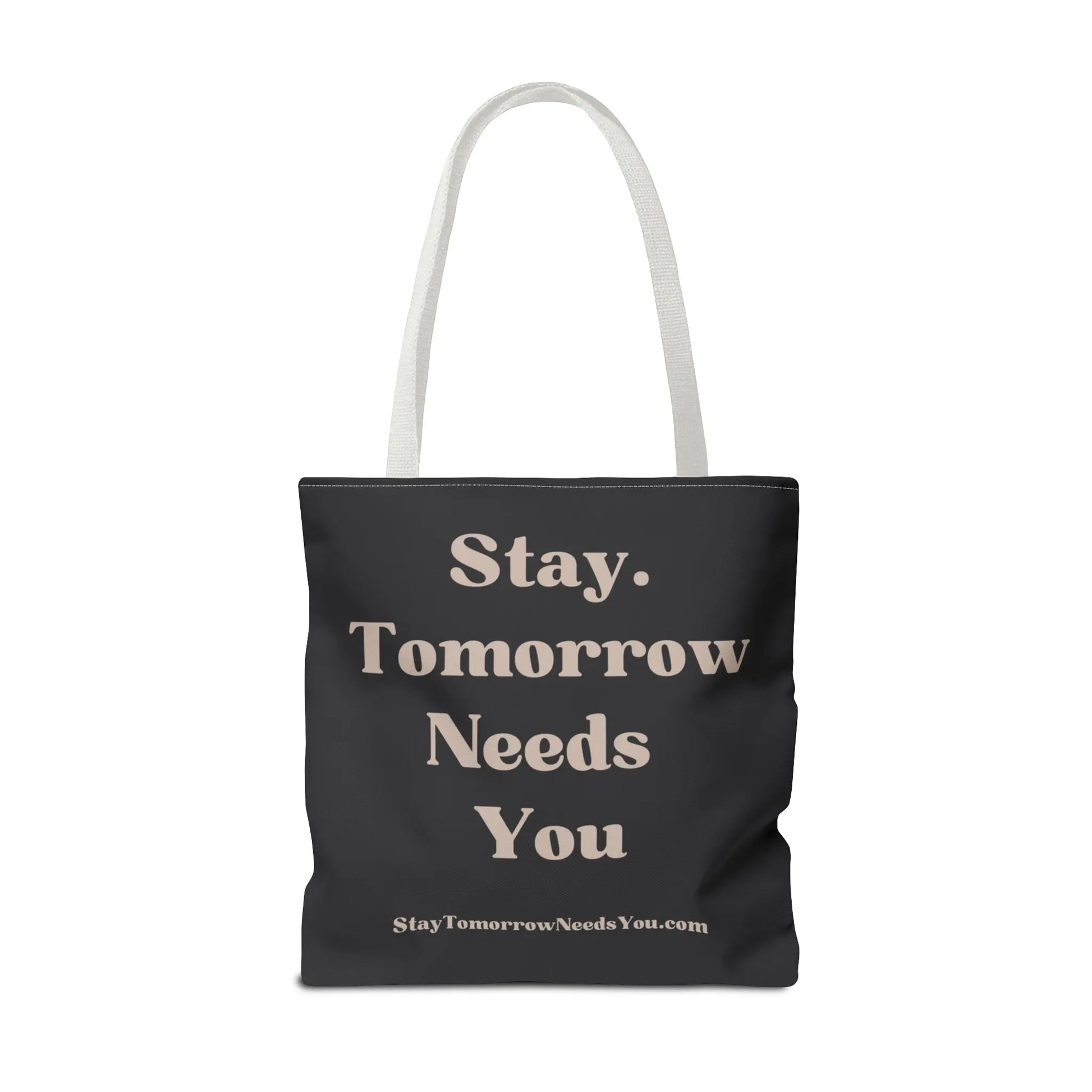 Stay Tomorrow Needs You Tote Mental Health Awareness Suicide Prevention Mothers Day Fathers Day Gift Veterans Support Military Gift Summer 2024 Beach Bag Pool Bag