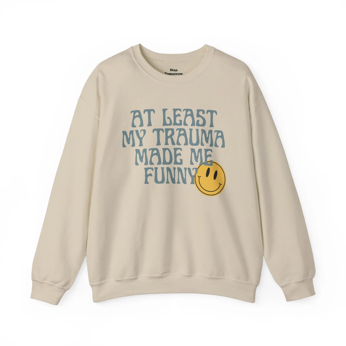 Retro Boho Sarcastic Sweatshirt 'At Least My Trauma Made Me Funny Printify