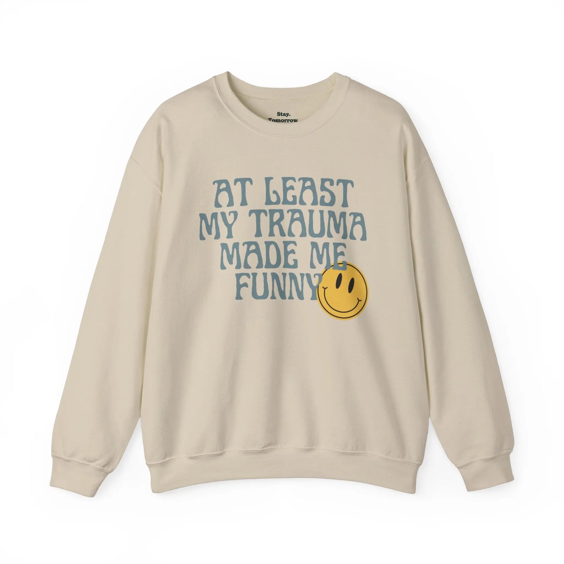 Retro Boho Sarcastic Sweatshirt 'At Least My Trauma Made Me Funny Printify