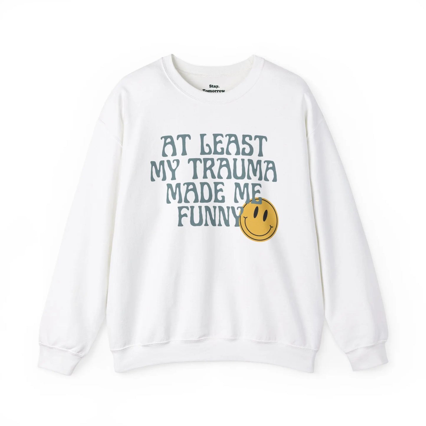 Retro Boho Sarcastic Sweatshirt 'At Least My Trauma Made Me Funny Printify