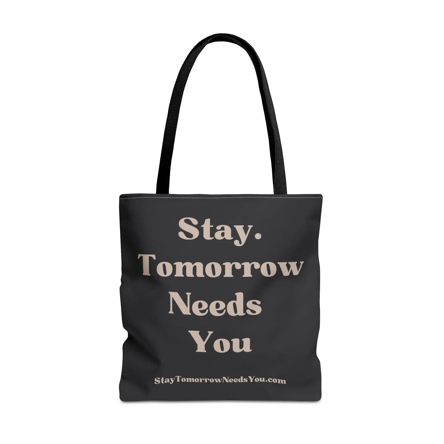 Stay Tomorrow Needs You Tote Mental Health Awareness Suicide Prevention Mothers Day Fathers Day Gift Veterans Support Military Gift Summer 2024 Beach Bag Pool Bag