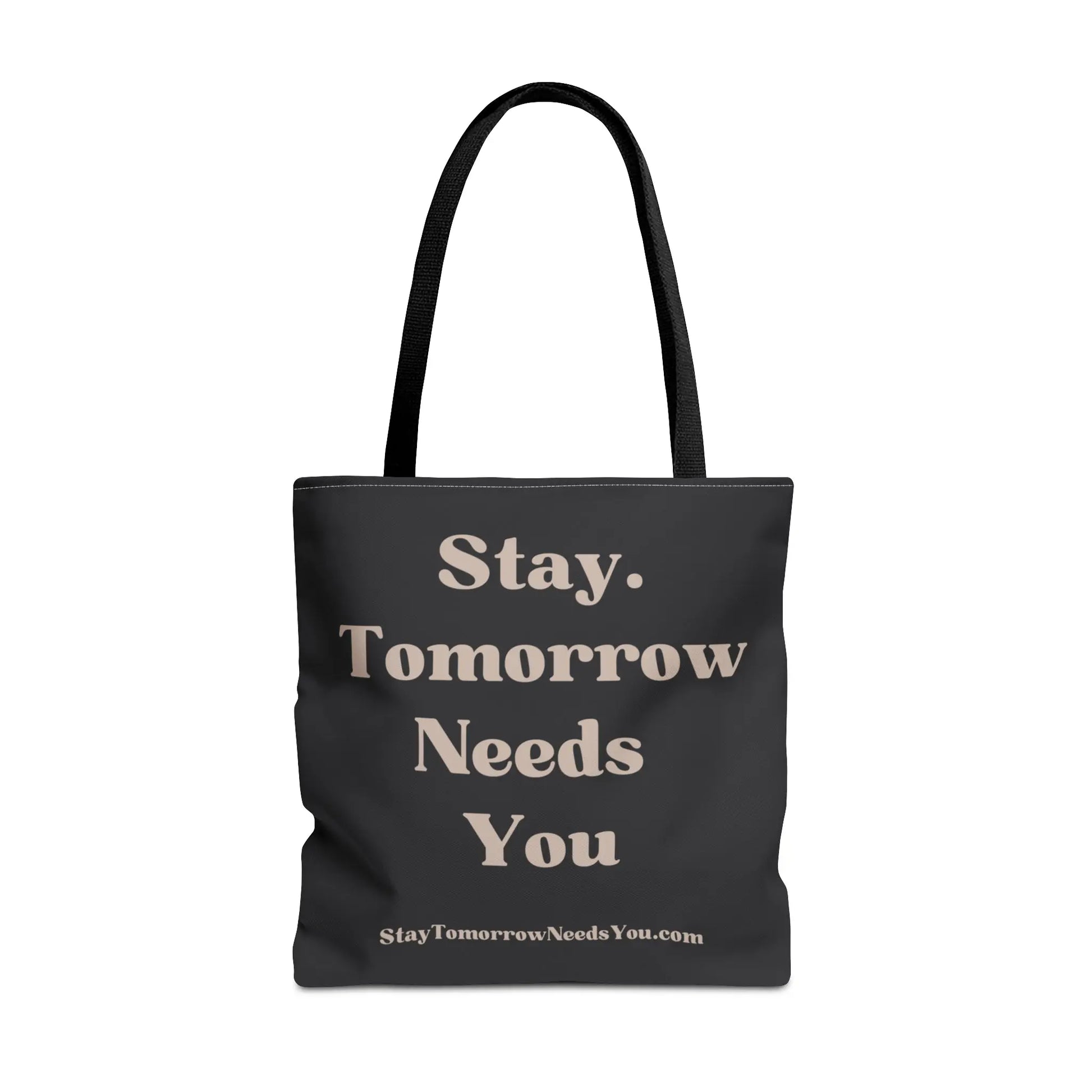 Stay Tomorrow Needs You Tote Mental Health Awareness Suicide Prevention Mothers Day Fathers Day Gift Veterans Support Military Gift Summer 2024 Beach Bag Pool Bag