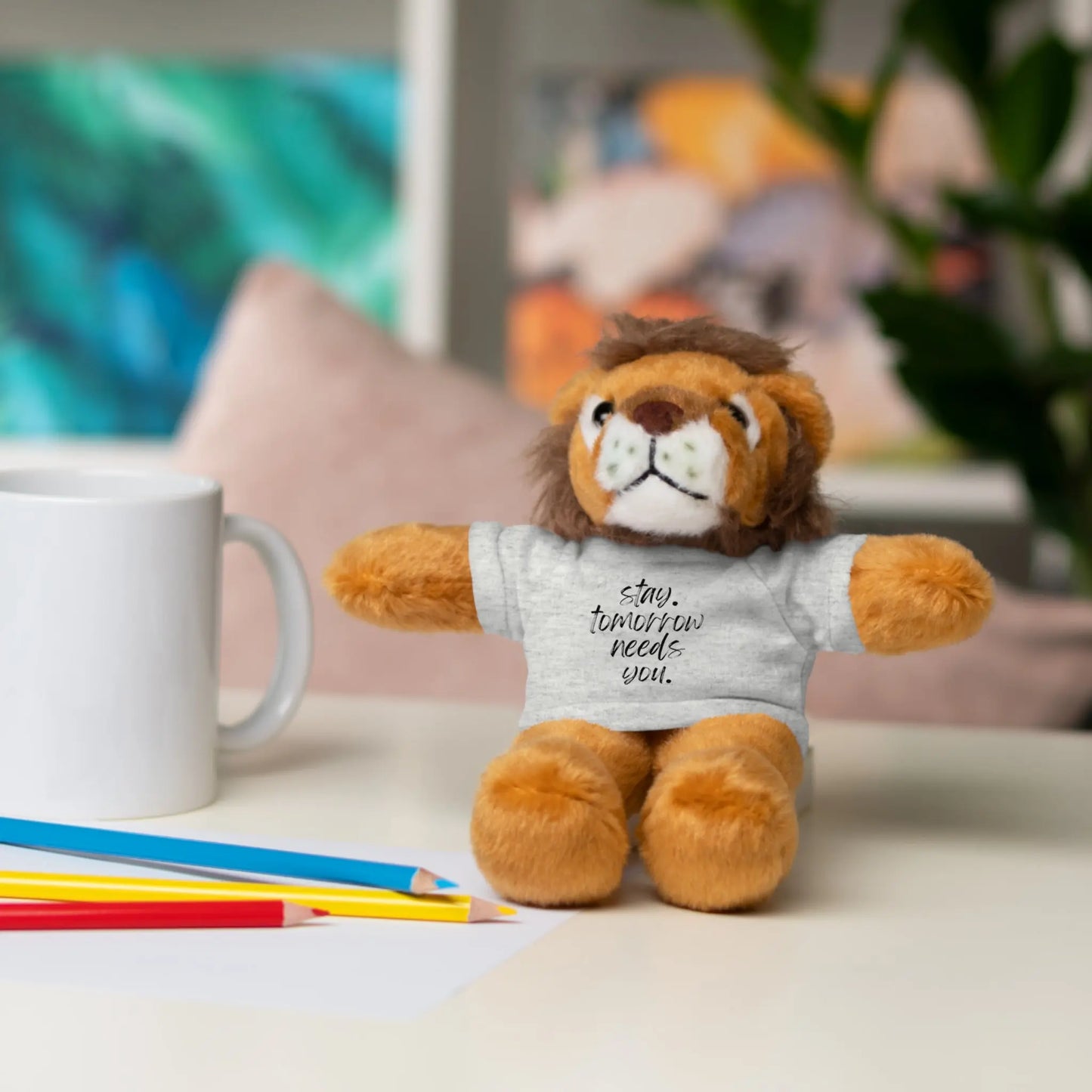 Stay Tomorrow Needs You Stuffed Animals with Tee Printify