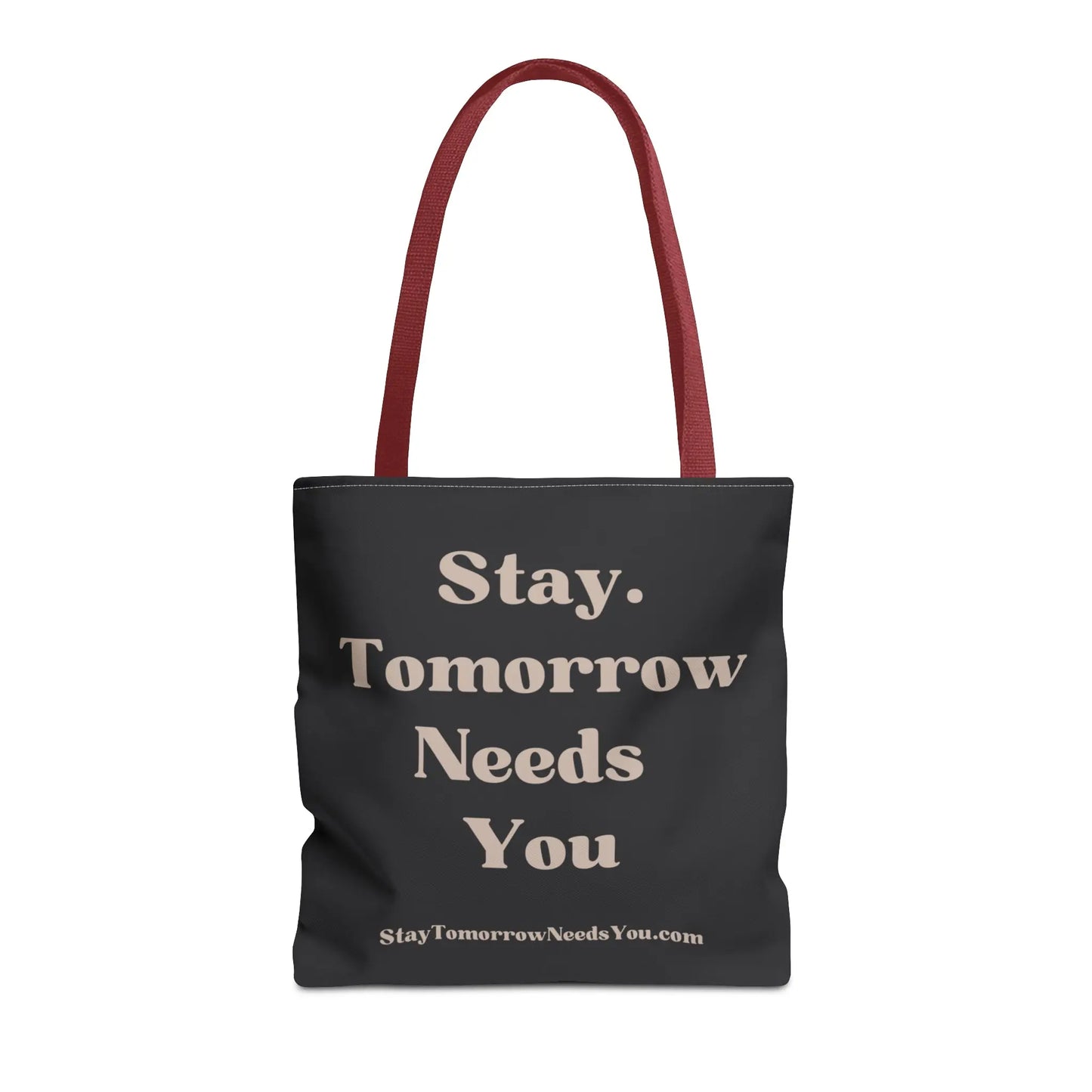 Stay Tomorrow Needs You Tote Mental Health Awareness Suicide Prevention Mothers Day Fathers Day Gift Veterans Support Military Gift Summer 2024 Beach Bag Pool Bag