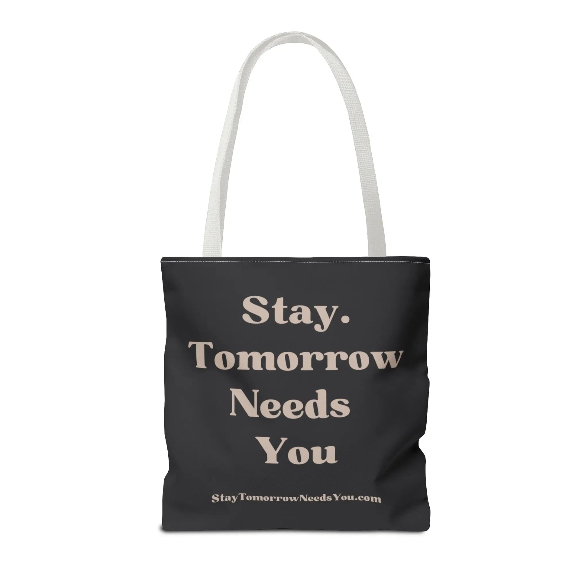 Stay Tomorrow Needs You Tote Mental Health Awareness Suicide Prevention Mothers Day Fathers Day Gift Veterans Support Military Gift Summer 2024 Beach Bag Pool Bag