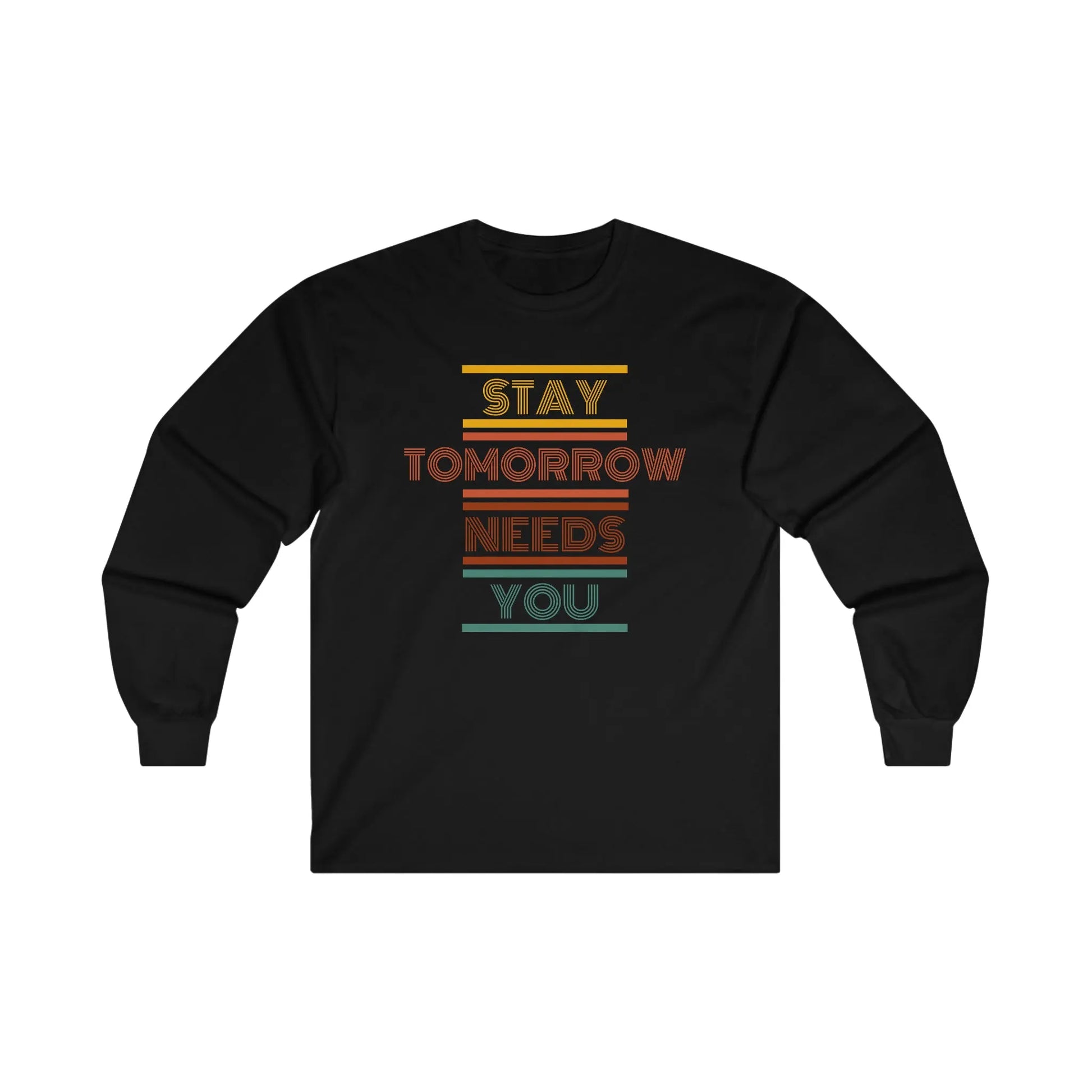 Retro Stay Tomorrow Needs you Long Sleeve Tee Printify