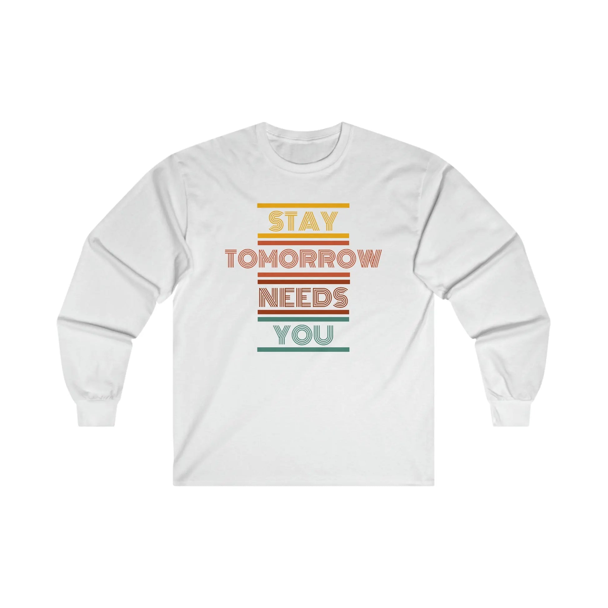 Retro Stay Tomorrow Needs you Long Sleeve Tee Printify