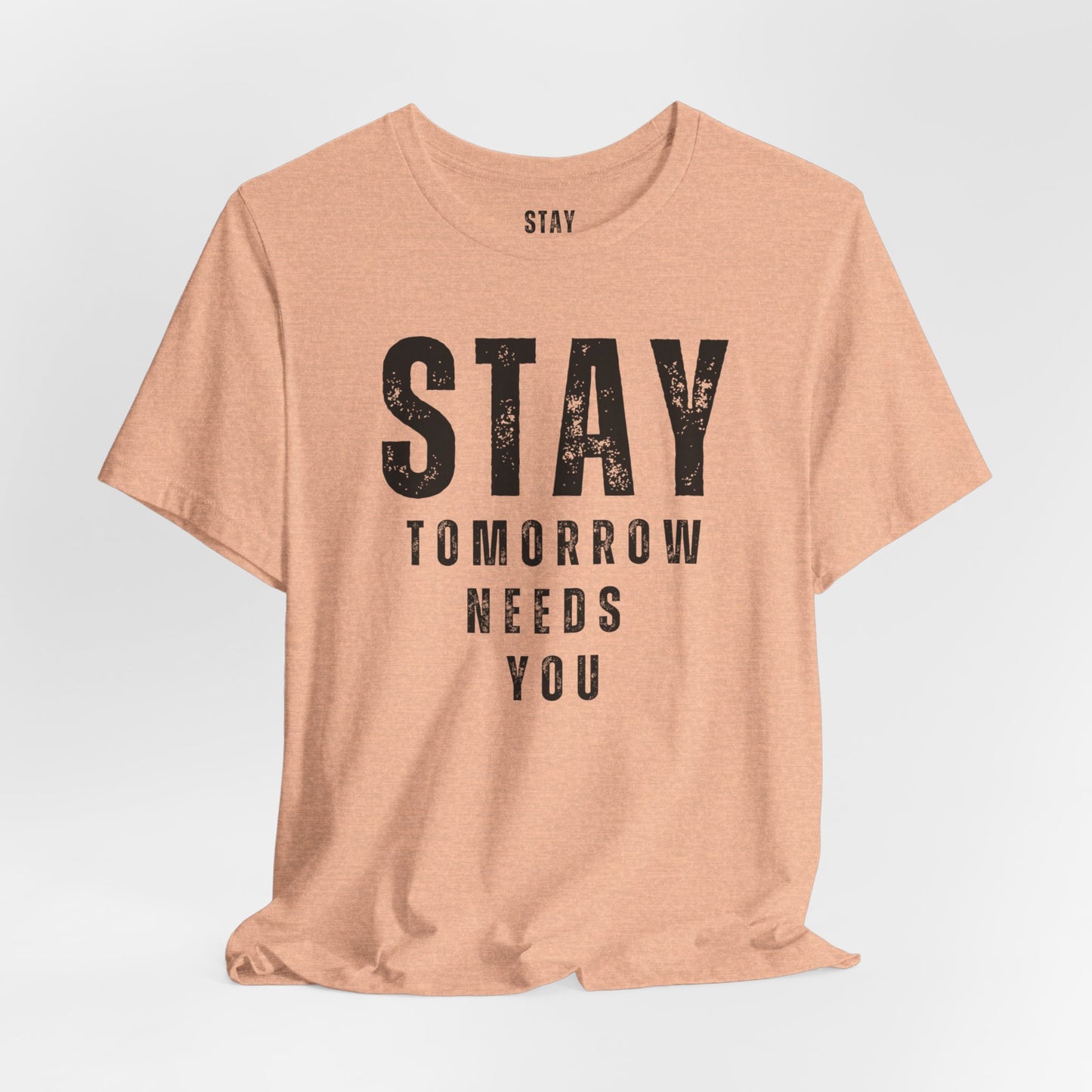 Suicide Prevention Stay Tomorrow Needs You Mental Health Awareness T shirt Veteran Support Military Gift Idea Christmas - Stay Tomorrow Needs You