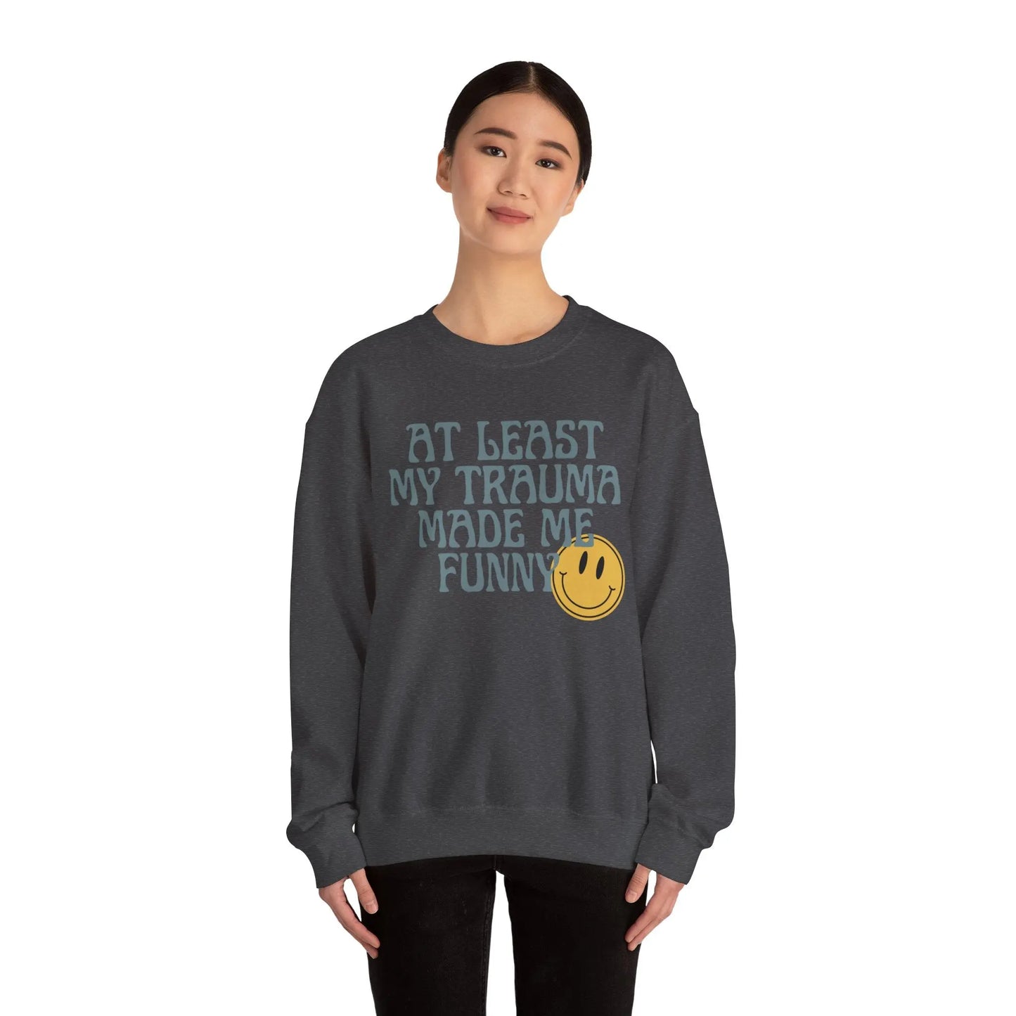 Retro Boho Sarcastic Sweatshirt 'At Least My Trauma Made Me Funny Printify