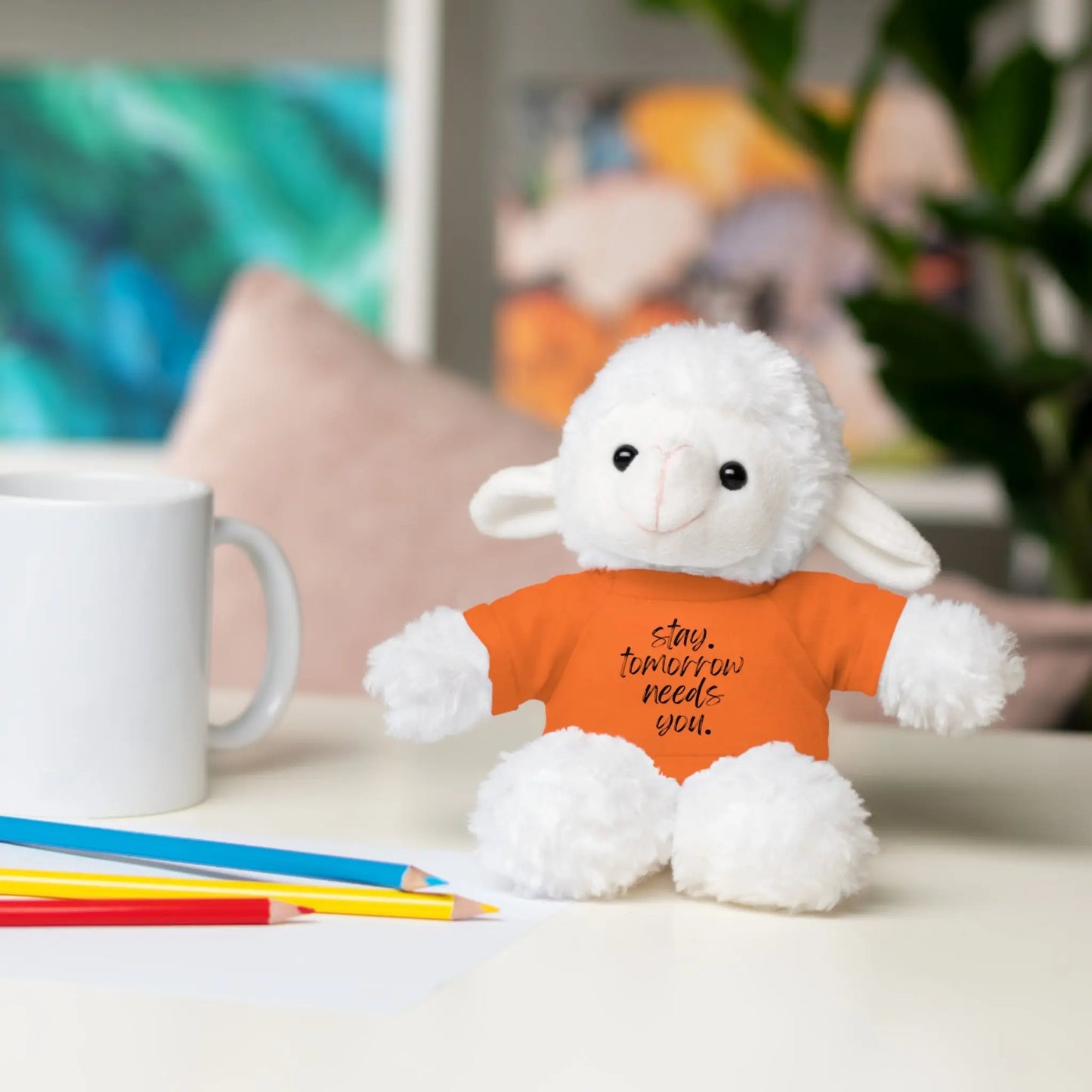 Stay Tomorrow Needs You Stuffed Animals with Tee Printify