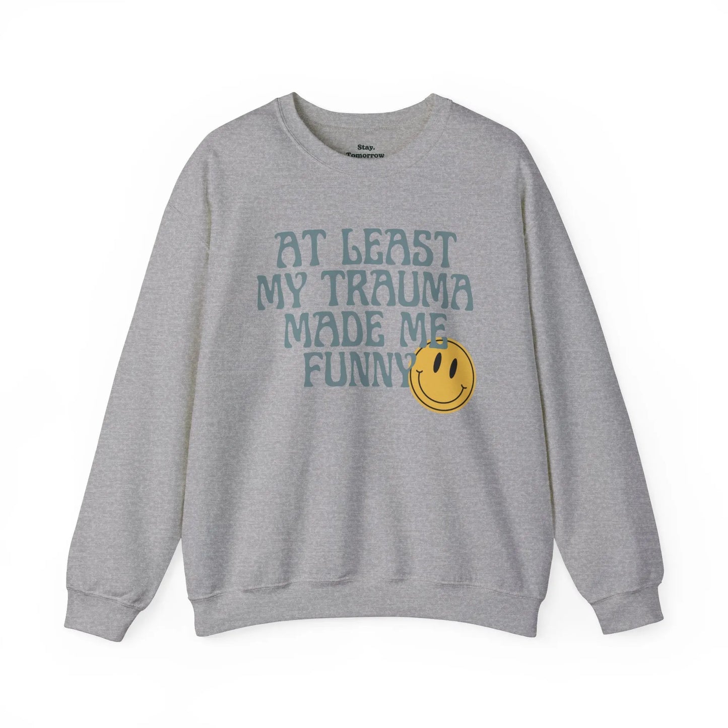 Retro Boho Sarcastic Sweatshirt 'At Least My Trauma Made Me Funny Printify