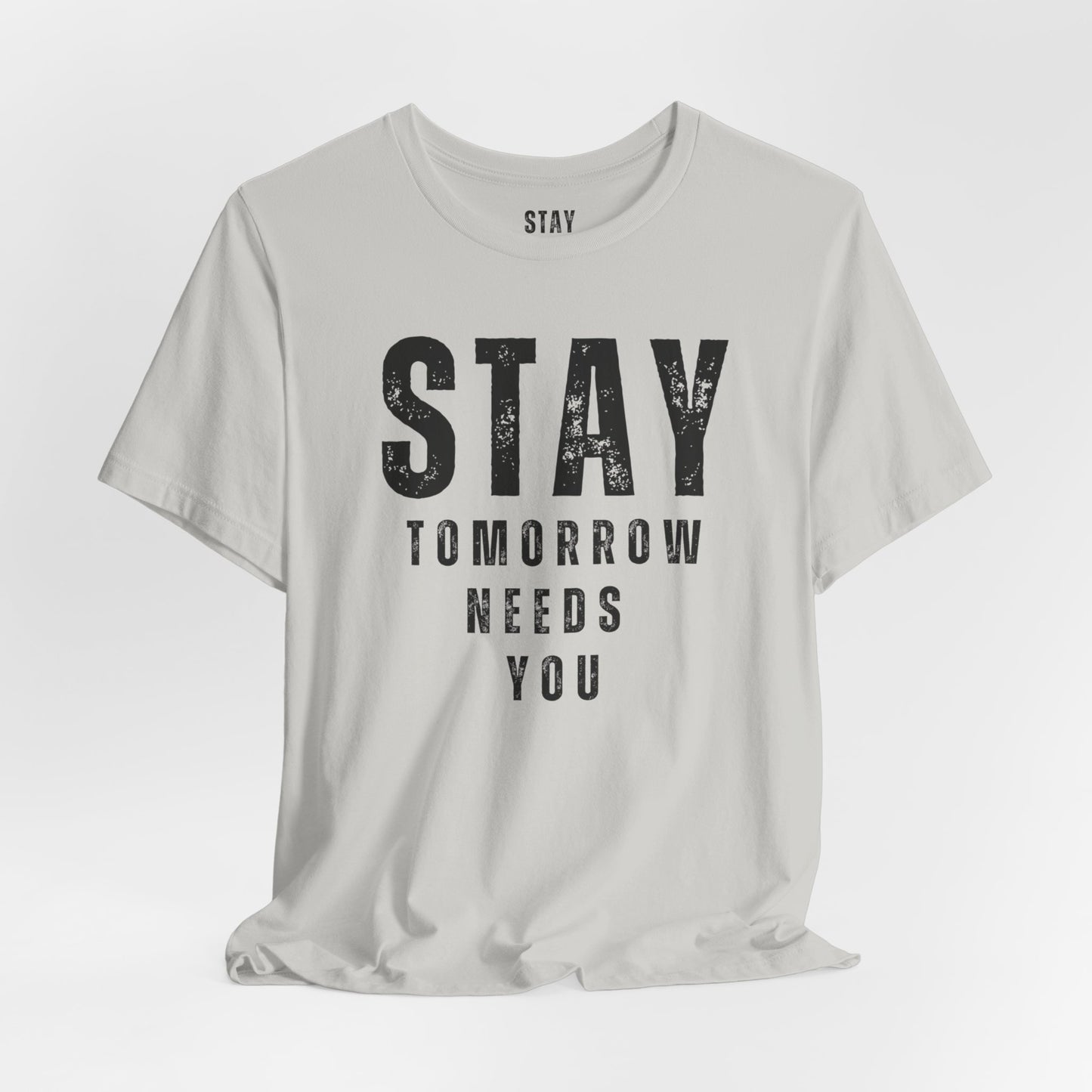 Suicide Prevention Stay Tomorrow Needs You Mental Health Awareness T shirt Veteran Support Military Gift Idea Christmas - Stay Tomorrow Needs You