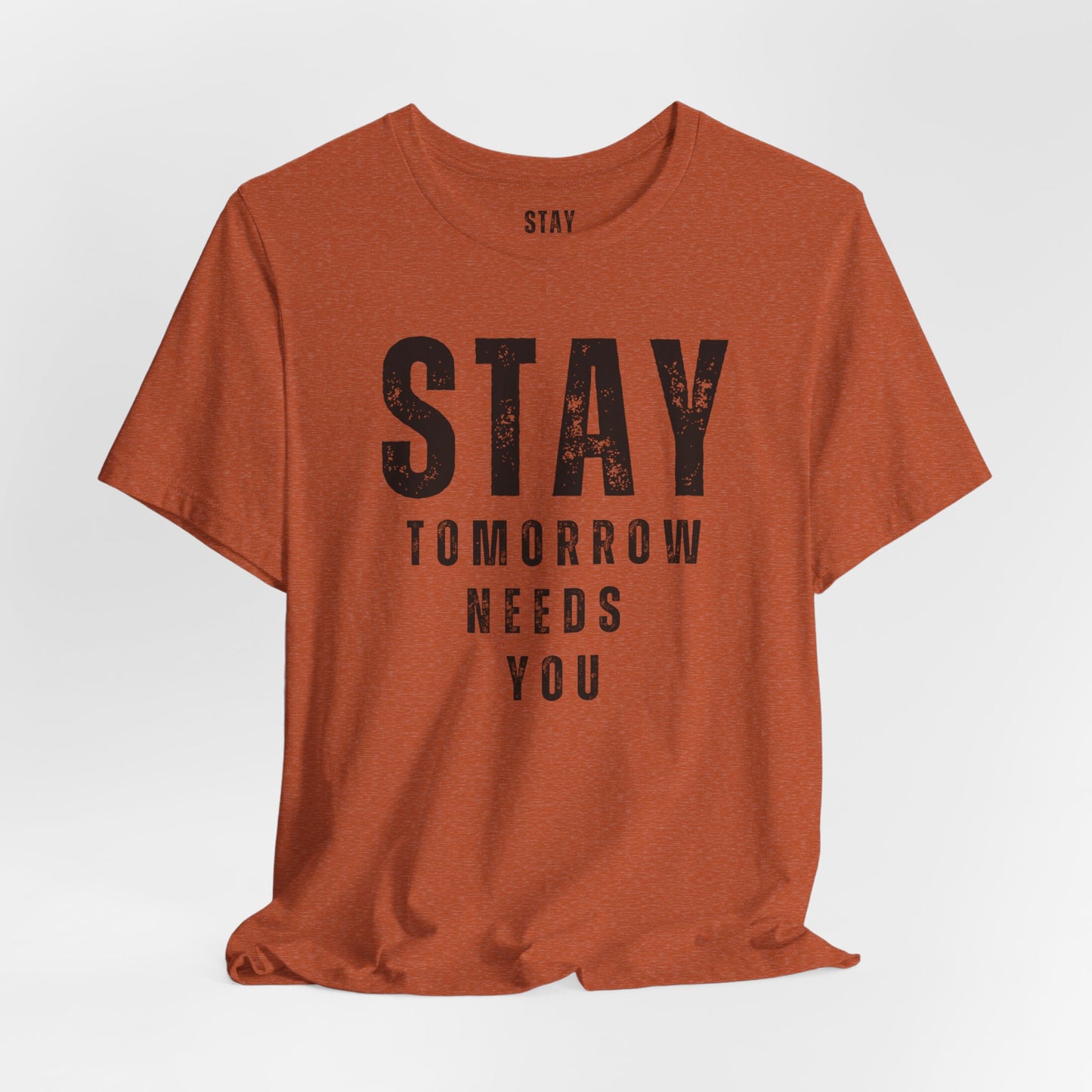 Suicide Prevention Stay Tomorrow Needs You Mental Health Awareness T shirt Veteran Support Military Gift Idea Christmas - Stay Tomorrow Needs You