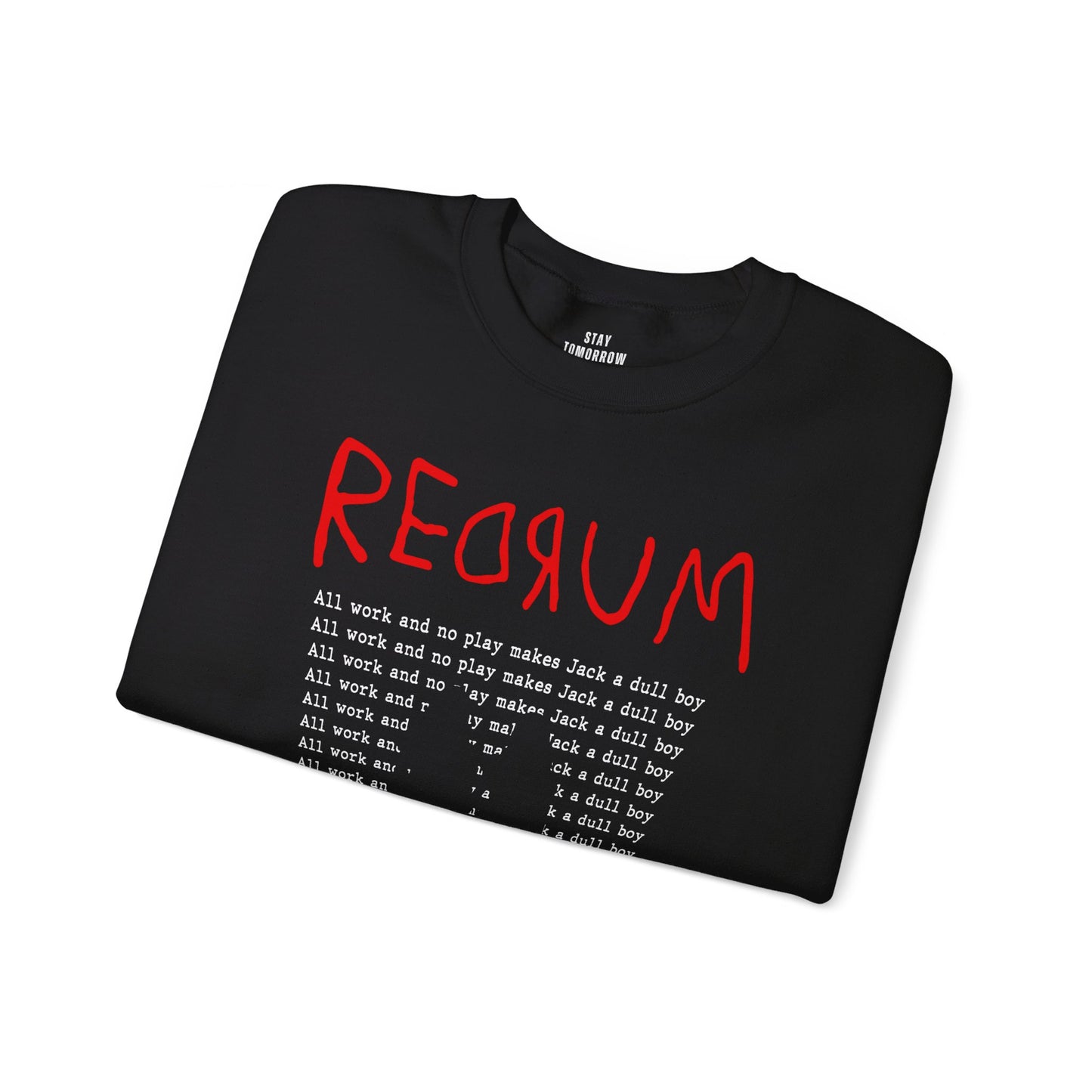 Spooky Season Halloween 2024 Redrum 'All Work and No Play' Inspired by The Shining Stephen King Sweatshirt Horror Movie Lovers