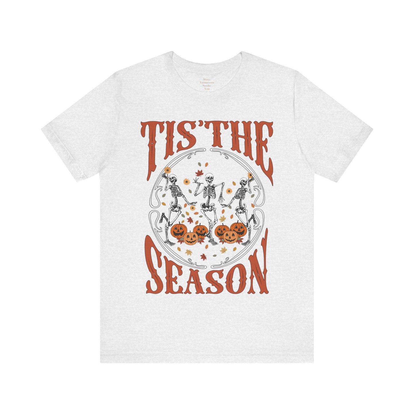 Halloween 2024 Spooky Season Tis the Season Halloween Pumpkin and Skeletons T-Shirt Fall Autumn