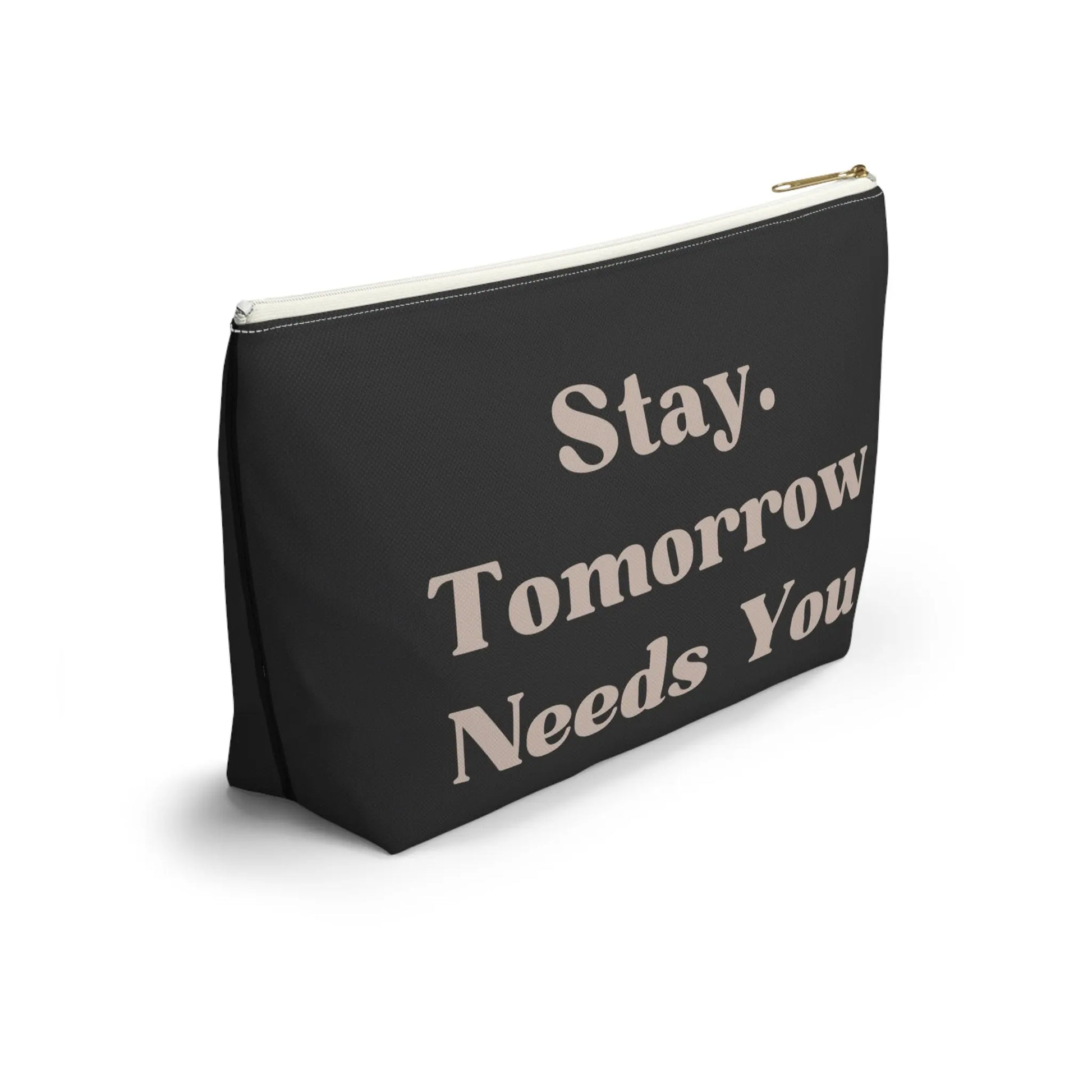 Stay Tomorrow Needs You Suicide Awareness Makeup Bag w T-bottom In Black and Tan 2024