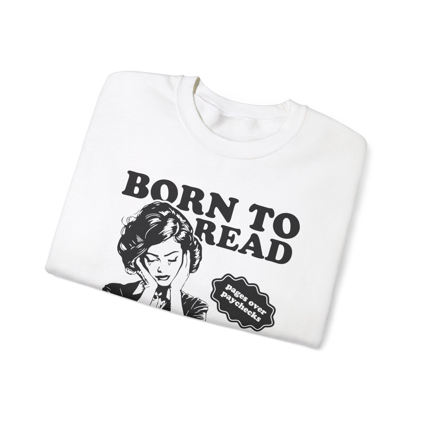 Born To Read Forced to Work Retro Sweatshirt Bookish Gift Dark Romantasy Reader Book Club Lover BookTok