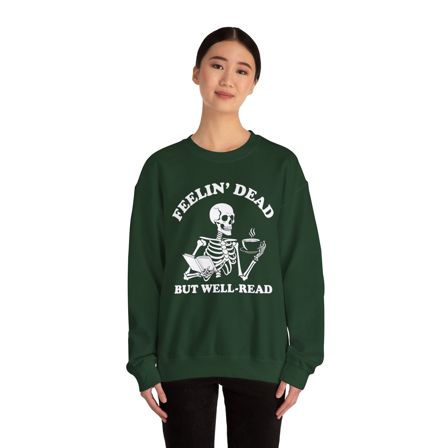 Feelin Dead But Well Read Sweatshirt Spooky Season Fall Halloween Book Lover, Bookworm Skeleton Sweatshirt BookTok Book Club Biblio