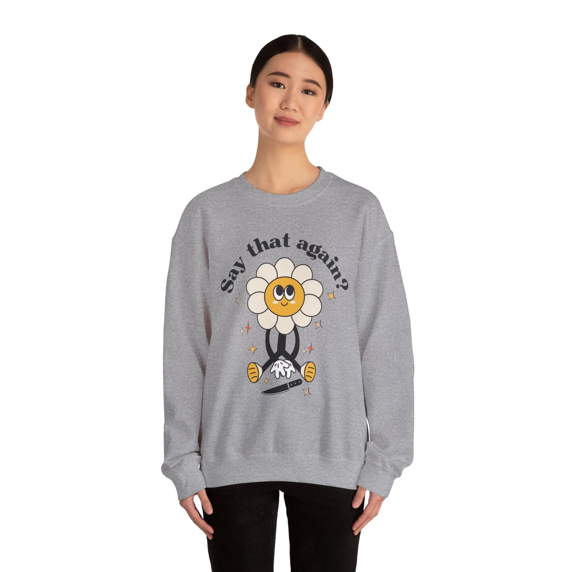Funny Boho Sweatshirt Retro Flower Say that again? Sweatshirt Sarcasm Gift for Her Printify