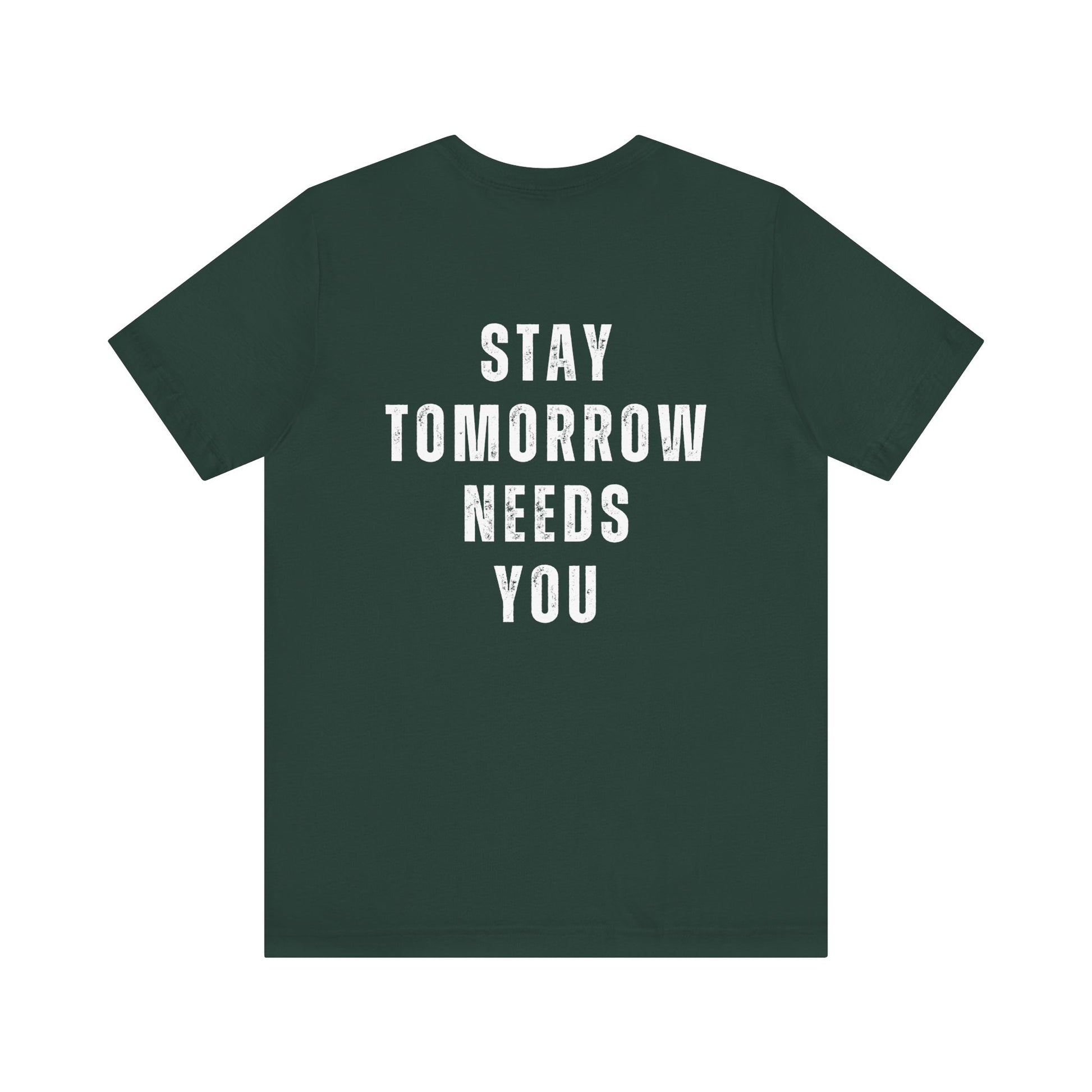 Suicide Prevention Stay Tomorrow Needs You Mental Health Awareness T Shirt Christmas Gift Birthday Gift