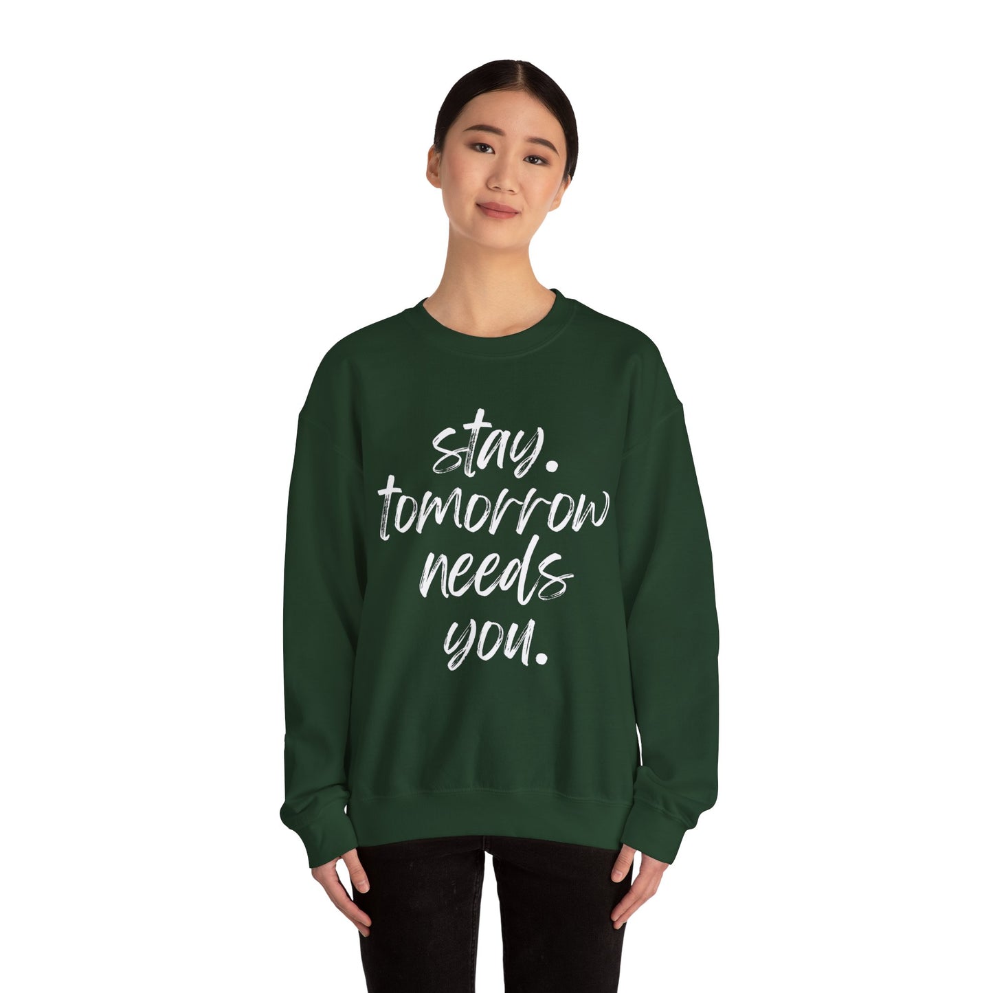 Suicide Prevention Stay Tomorrow Needs You Mental Health Awareness Sweatshirt Veteran Support Christmas Gift